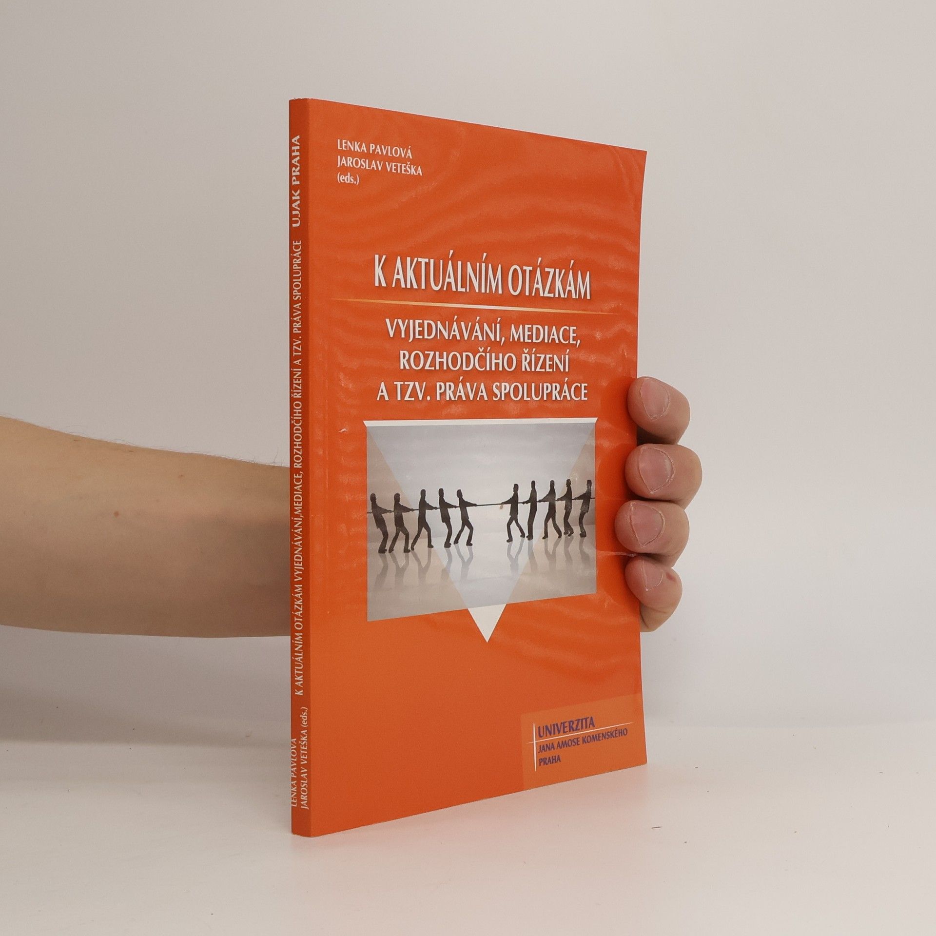 Lenka Pavlová K aktuálním otázkám vyjednávání, mediace, rozhodčího řízení a tzv. práva spolupráce