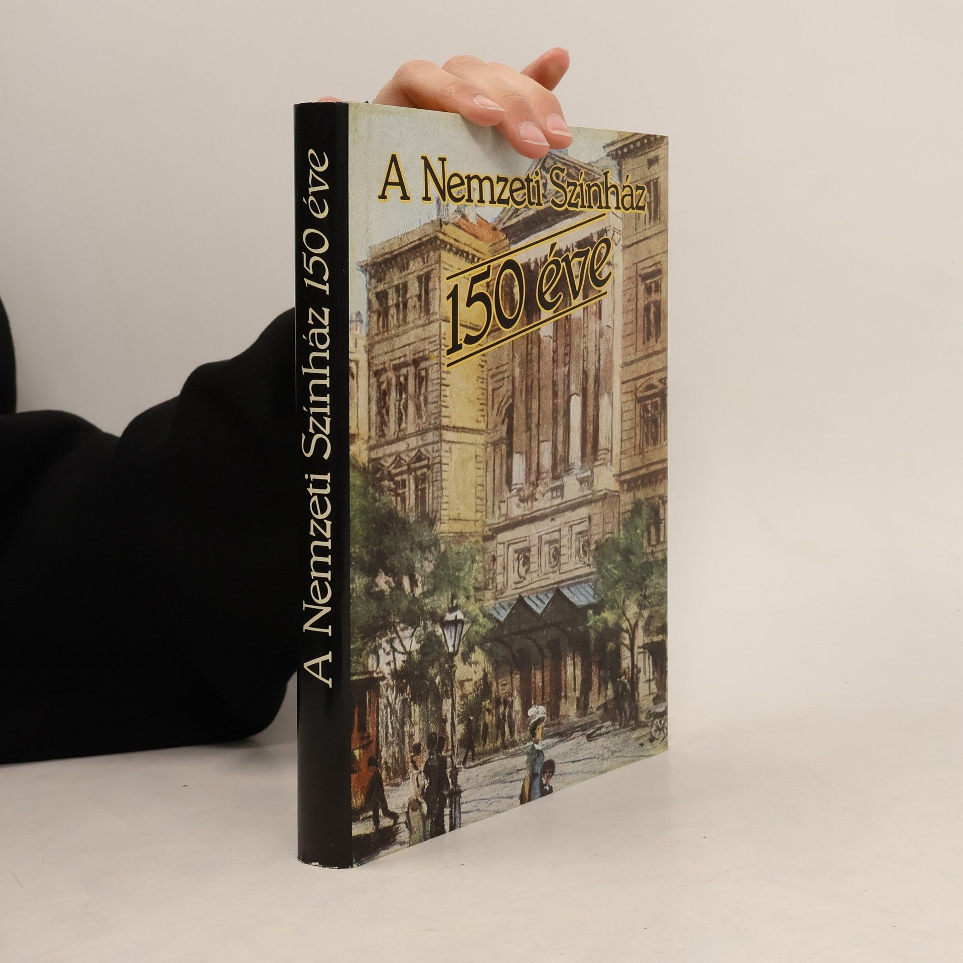 Ferenc Kerényi A Nemzeti Szinhaz 150 éve