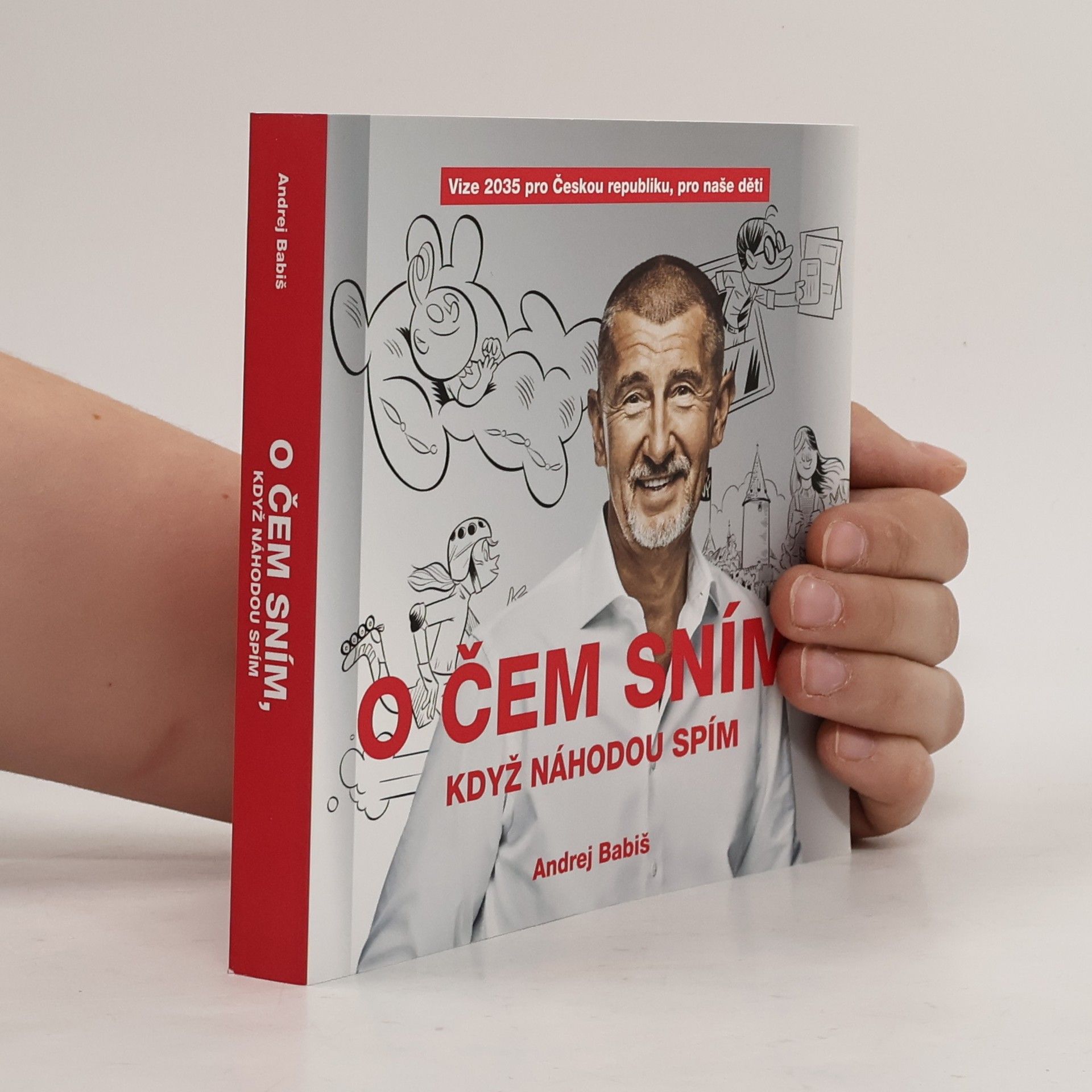 Andrej Babiš O čem sním, když náhodou spím