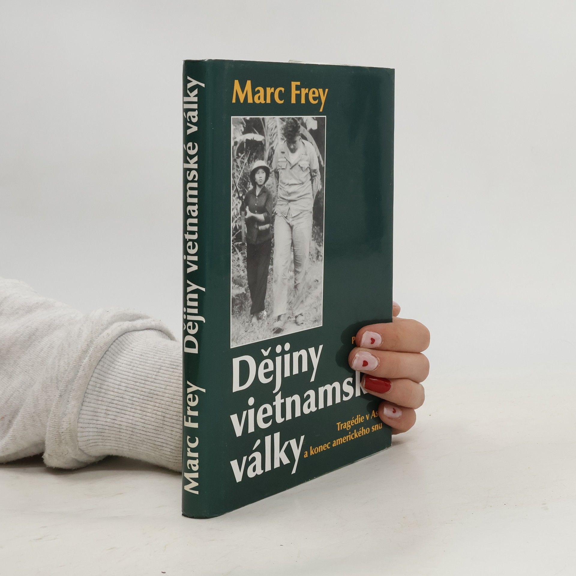 Marc Frey Dějiny vietnamské války