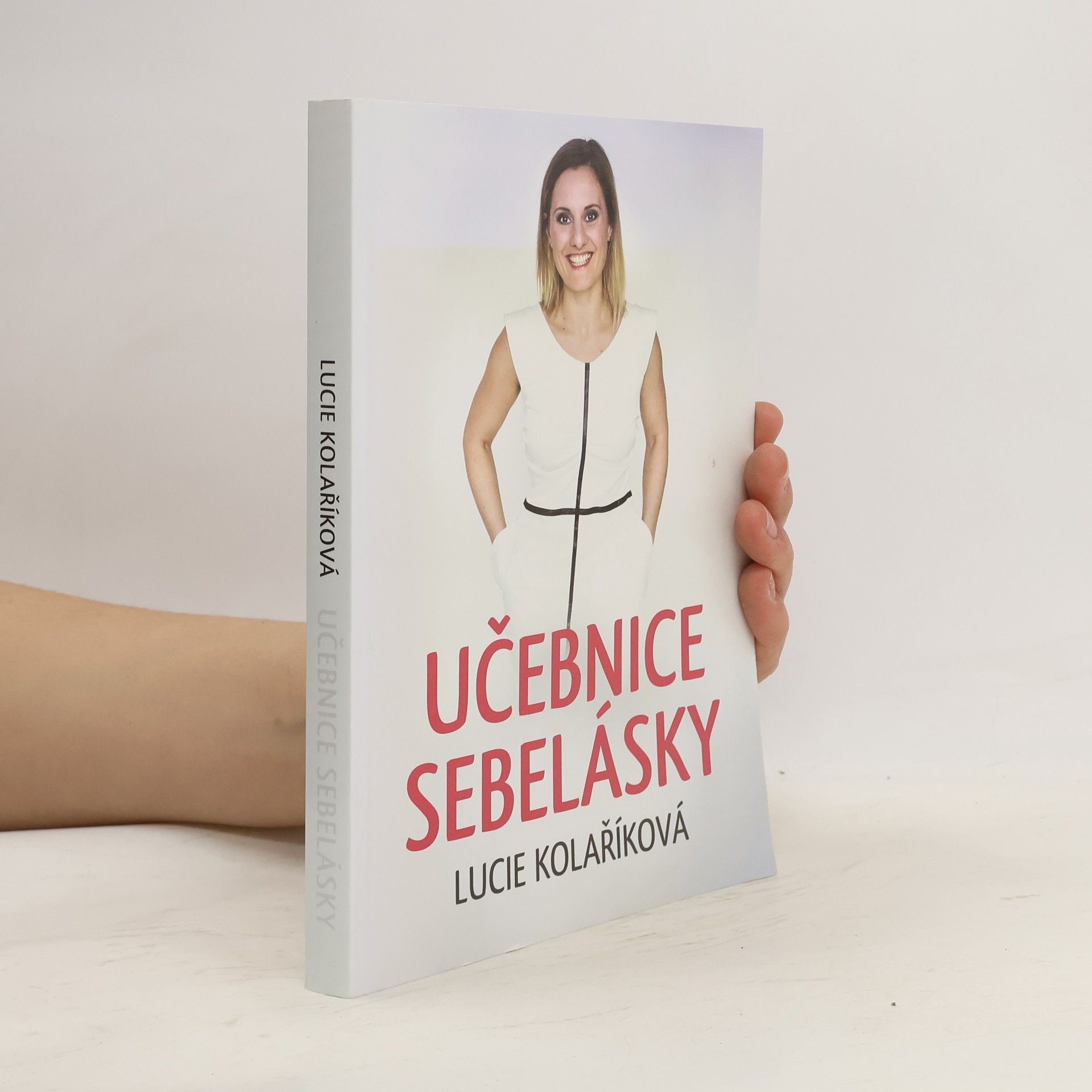 Lucie Kolaříková Učebnice sebelásky