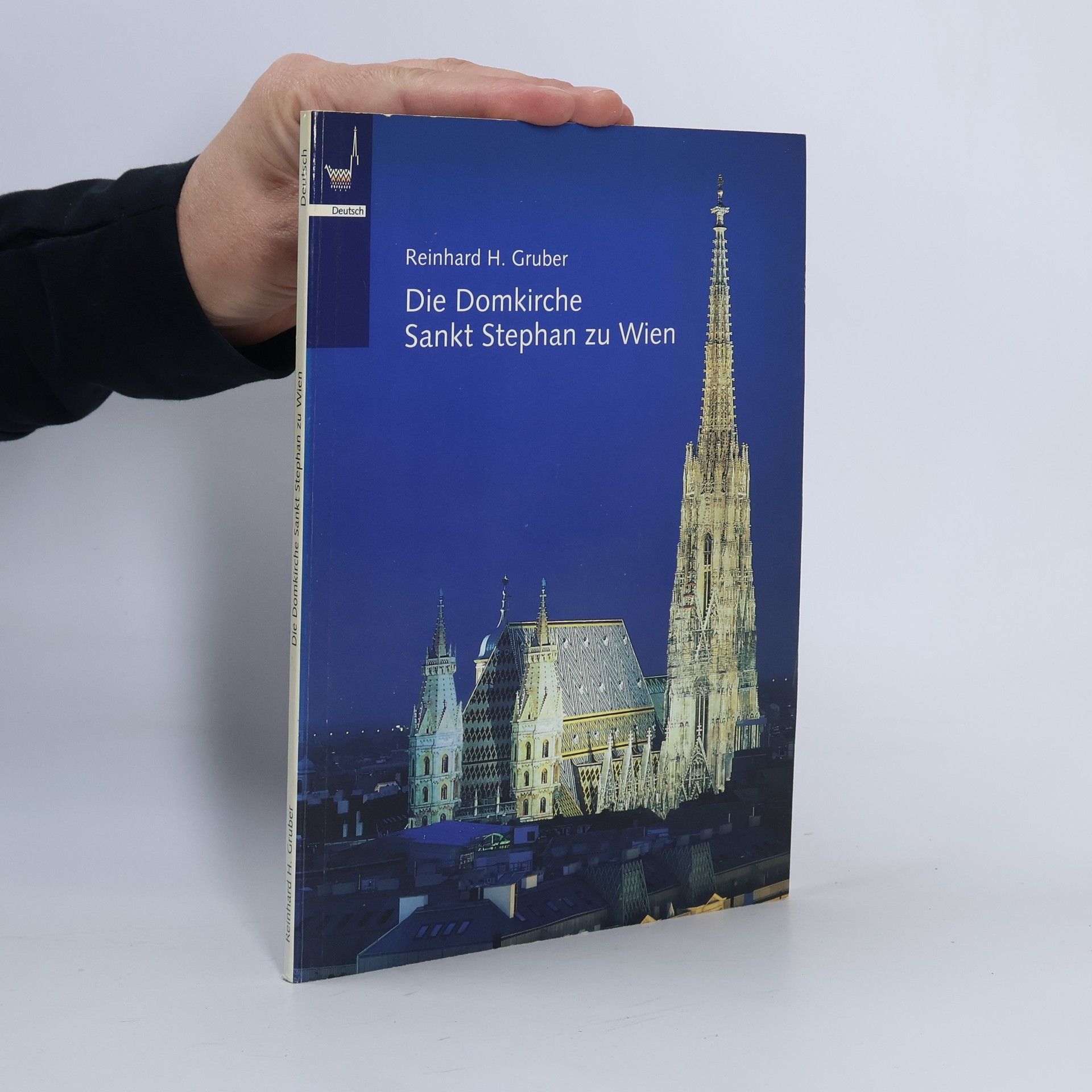 Die Domkirche Sankt Stephan zu Wien