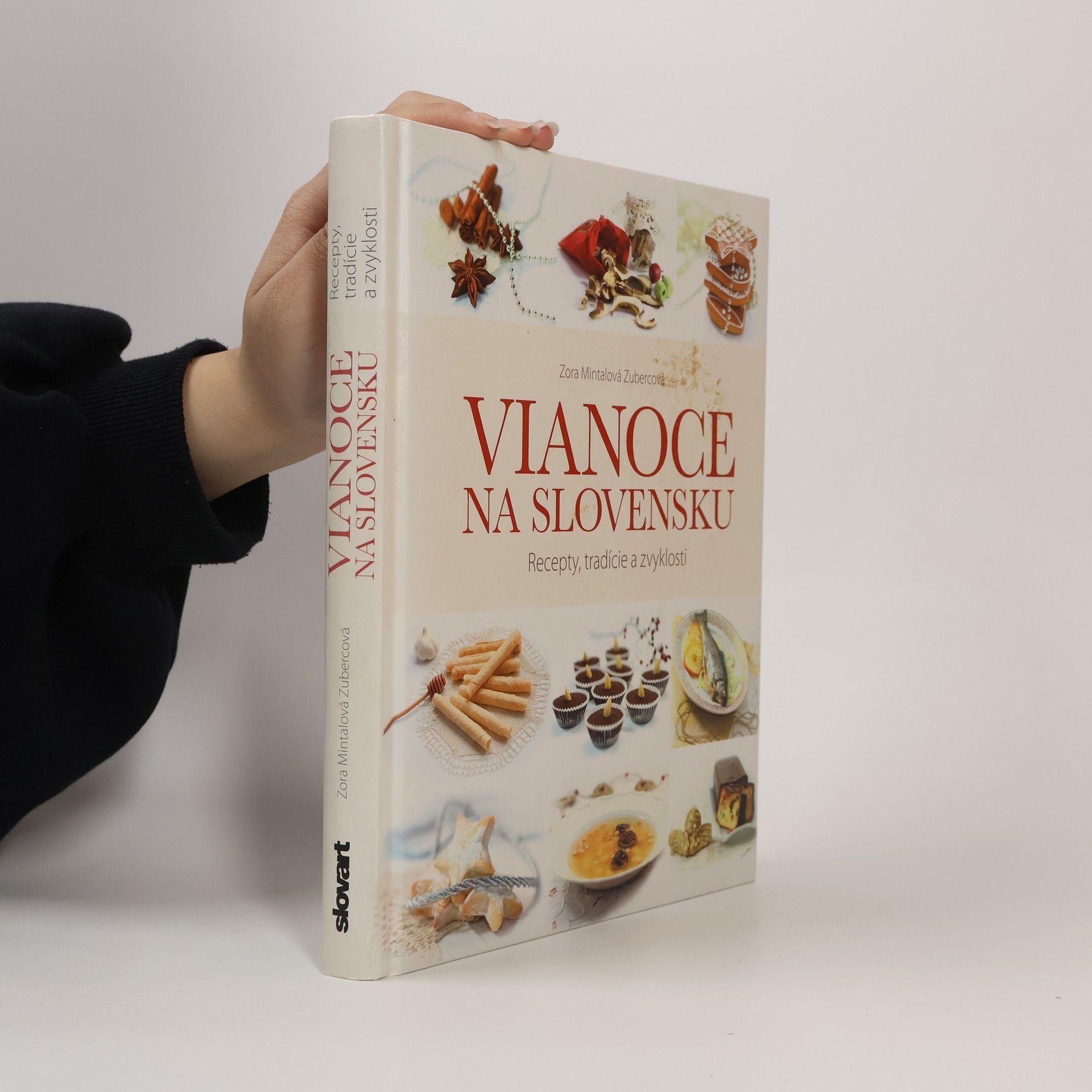 Zora Mintalová Vianoce na Slovensku - Recepty, tradície a zvyklosti