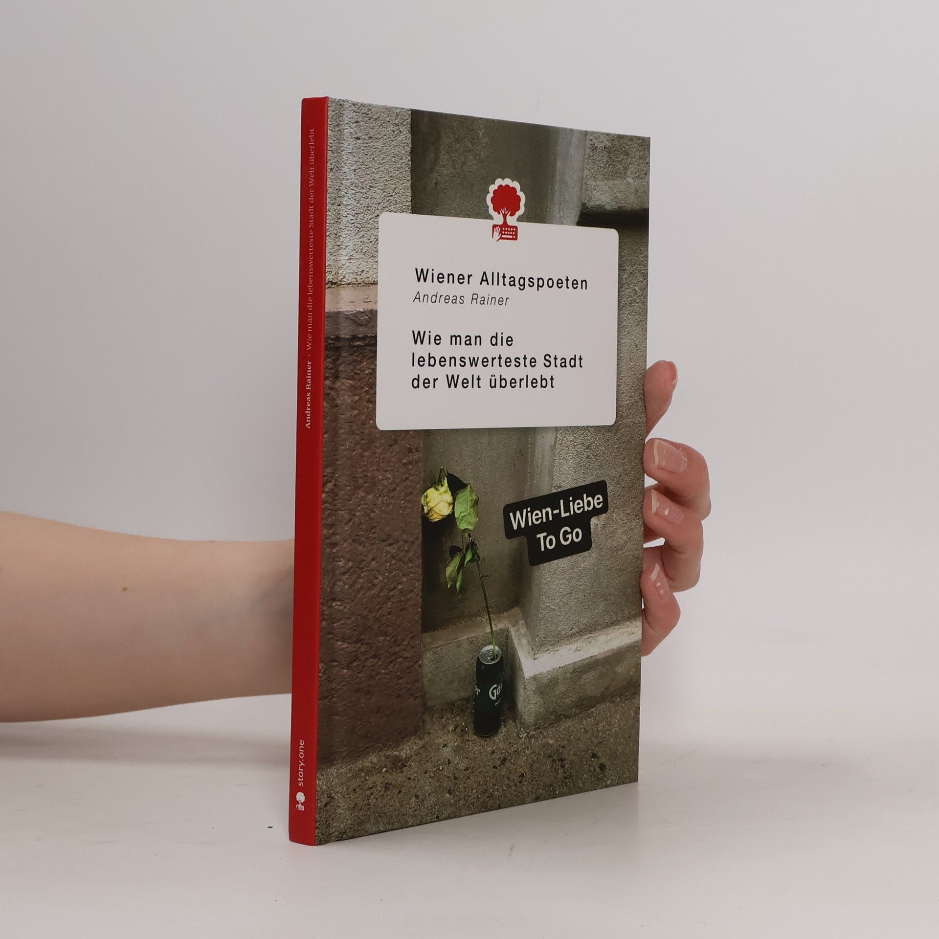 Andreas Rainer Wie man die lebenswerteste Stadt der Welt überlebt