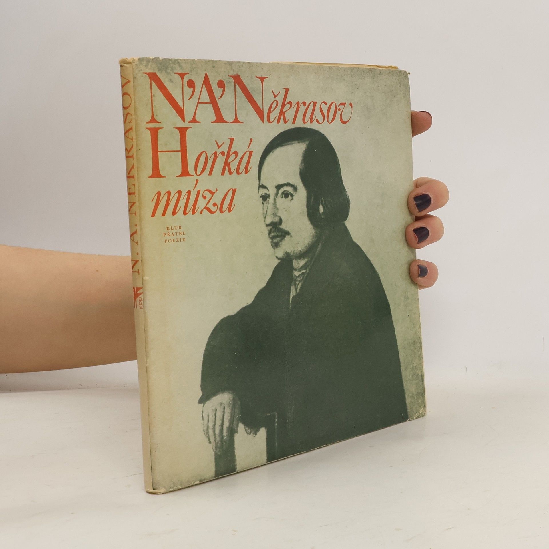 Nikolaj Aleksejevič Nekrasov Hořká múza