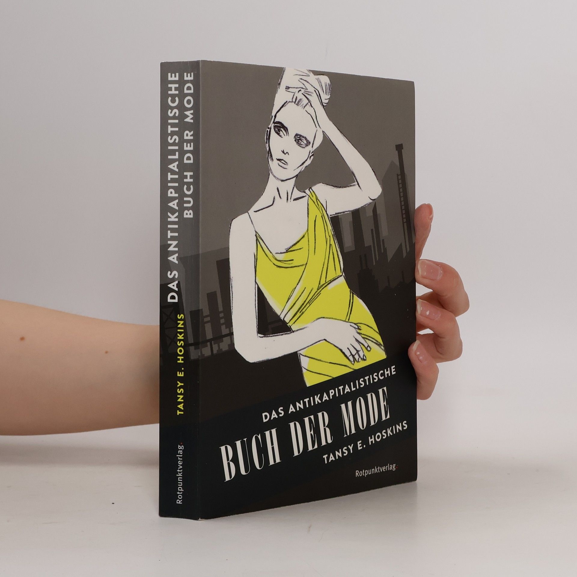 Tansy E. Hoskins Das antikapitalistische Buch der Mode
