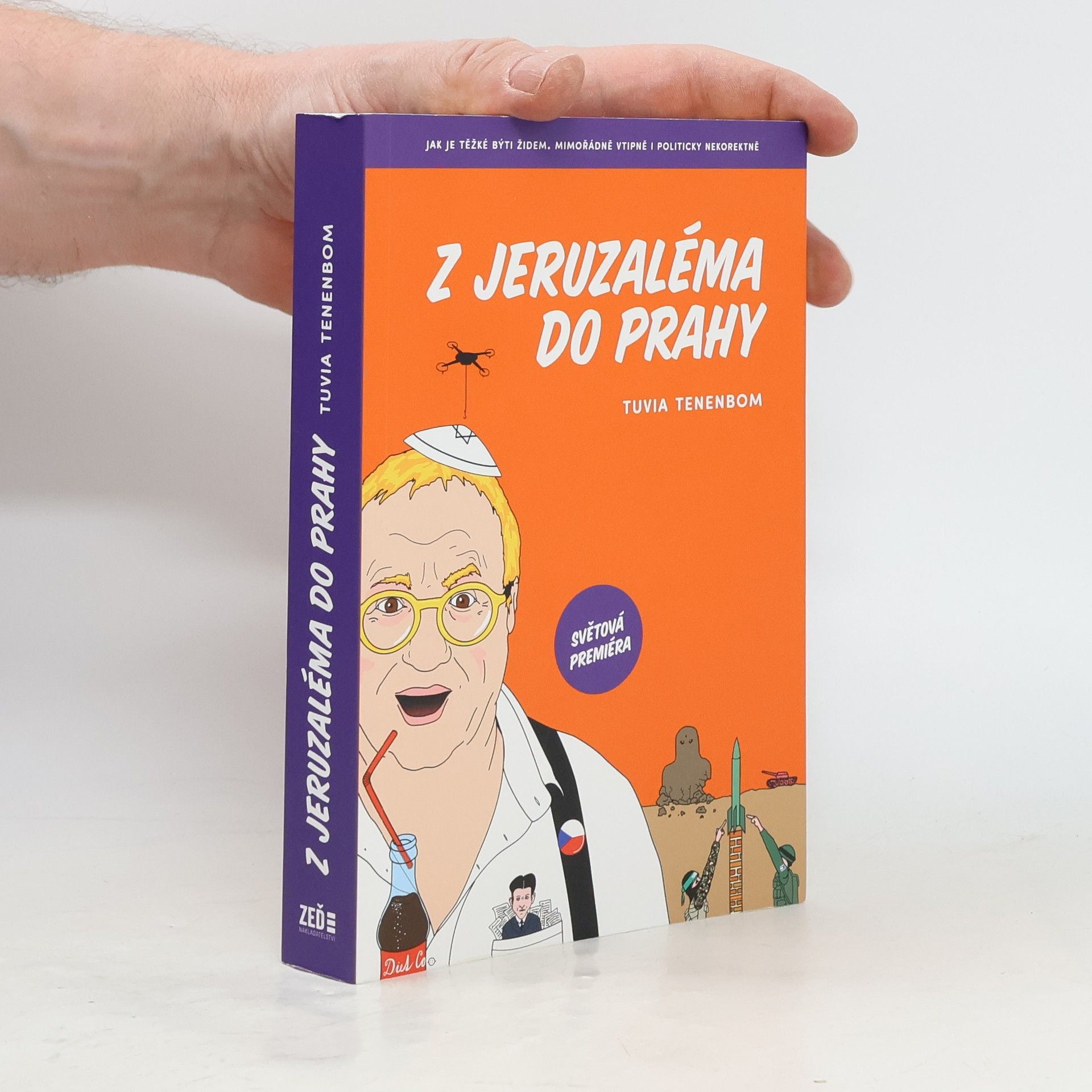 Tuvia Tenenbom Z Jeruzaléma do Prahy