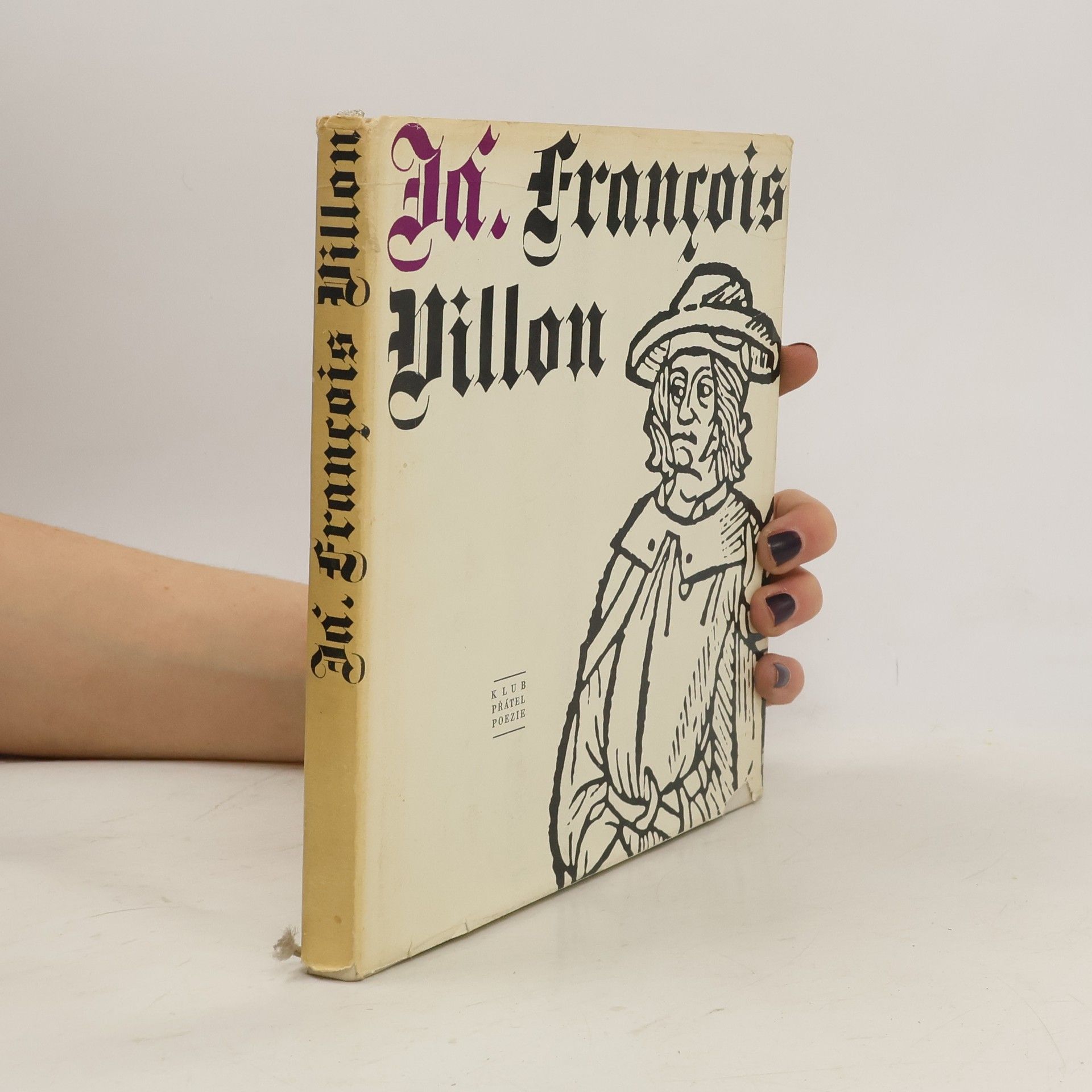François Villon Já, François Villon