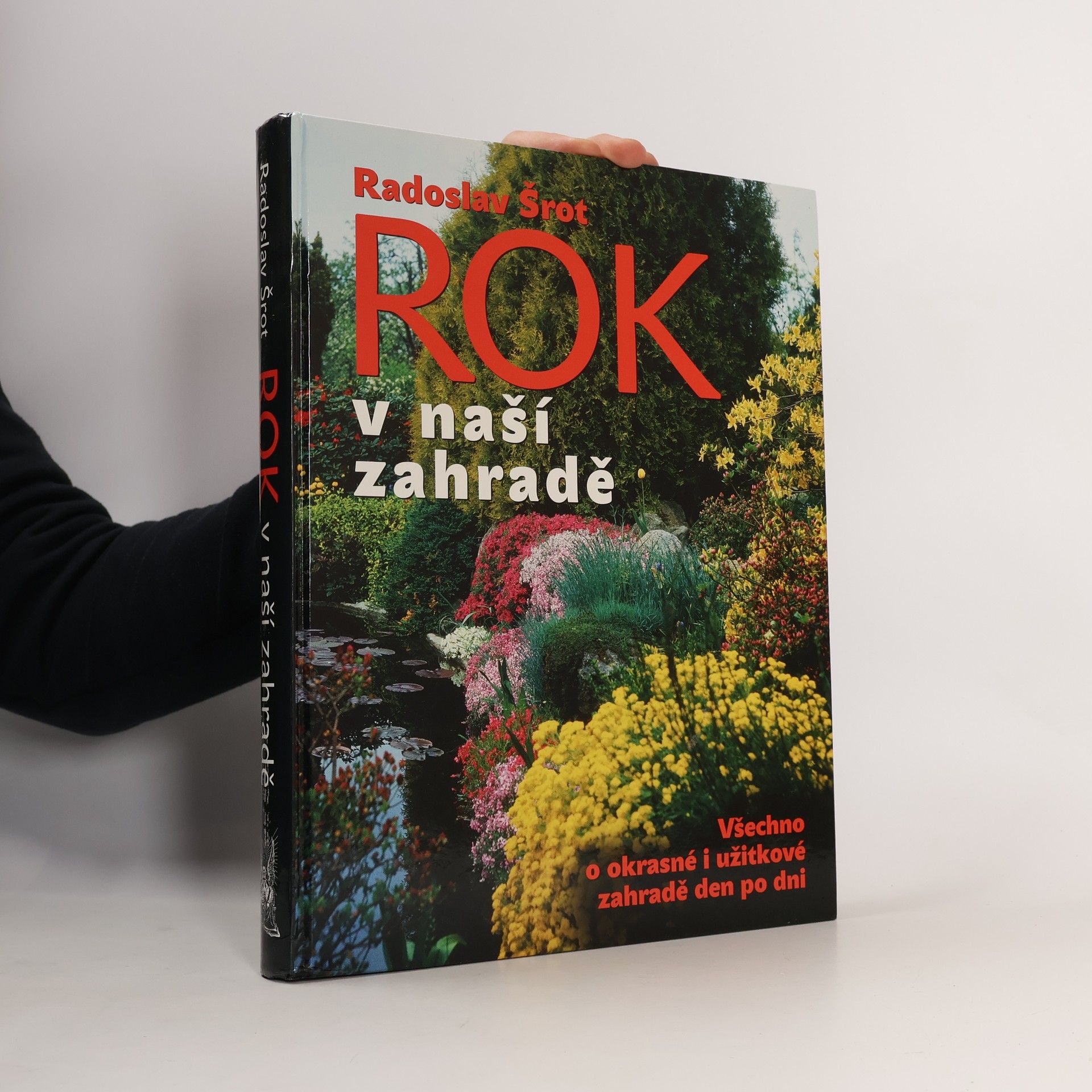 Radoslav Šrot Rok v naší zahradě