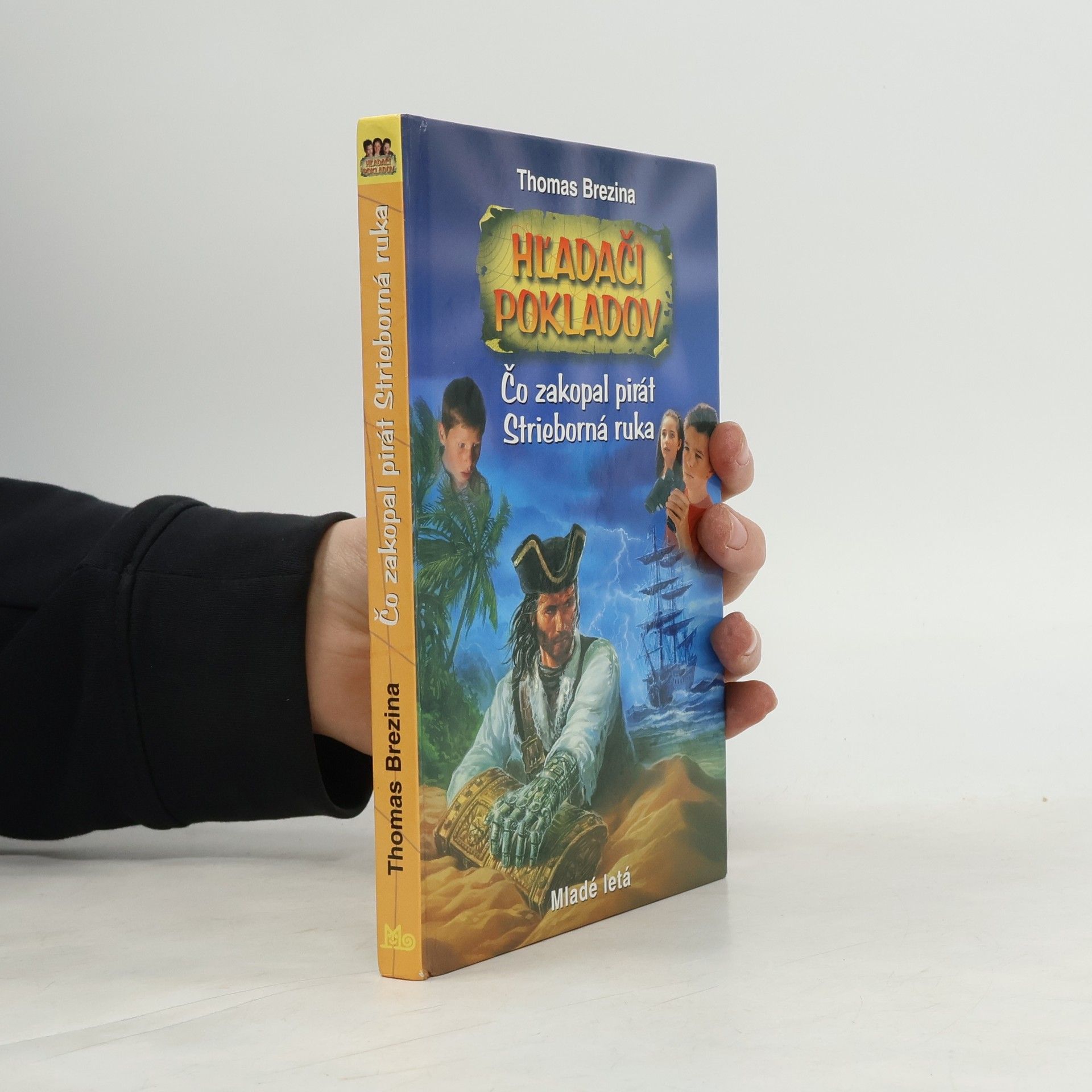 Thomas Brezina Čo zakopal pirát Strieborná ruka