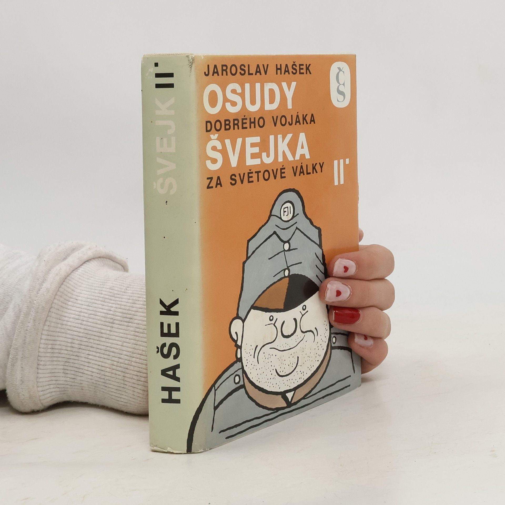 Jaroslav Hašek Osudy dobrého vojáka Švejka za světové války II.