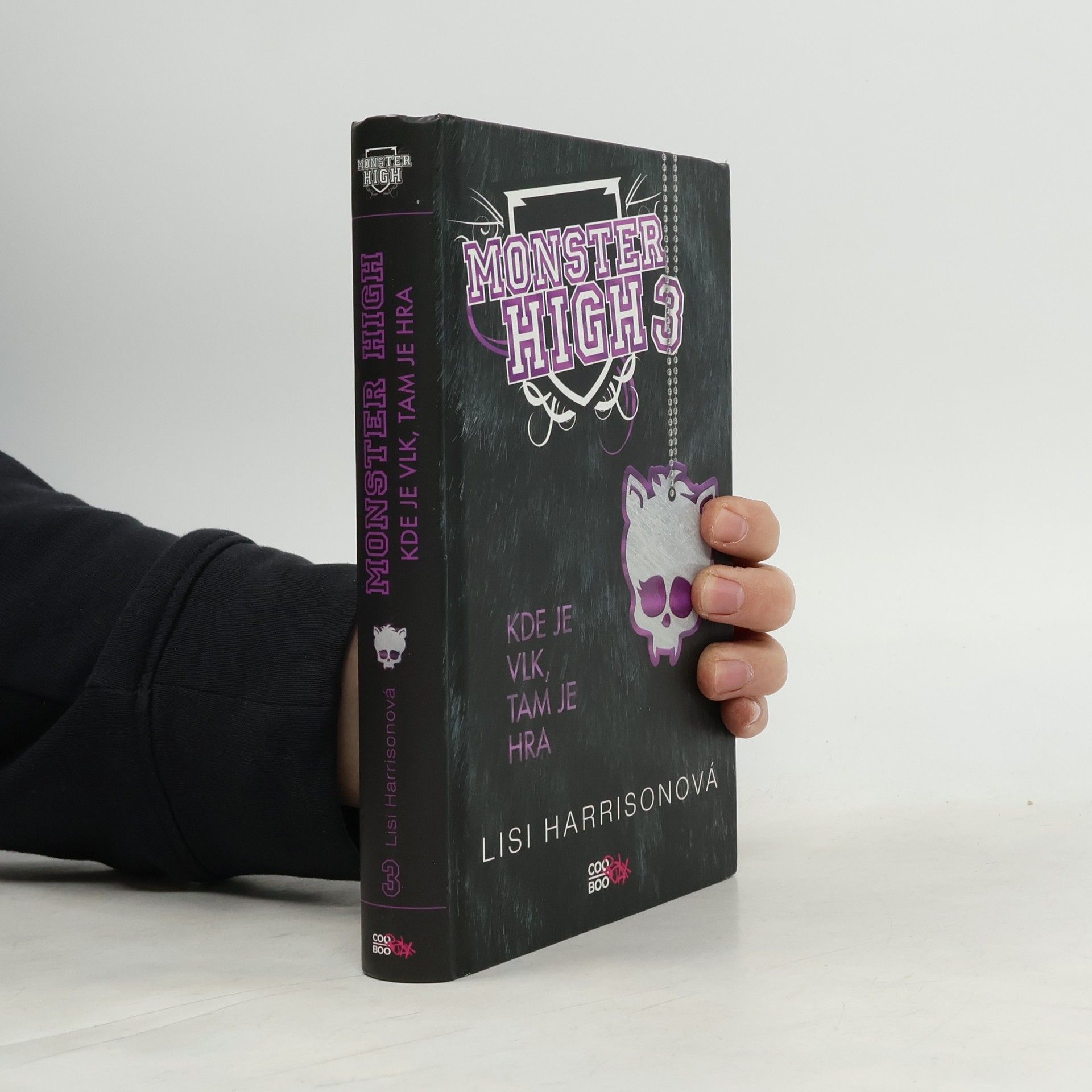 Lisi Harrison Kde je vlk, tam je hra. Monster High 3
