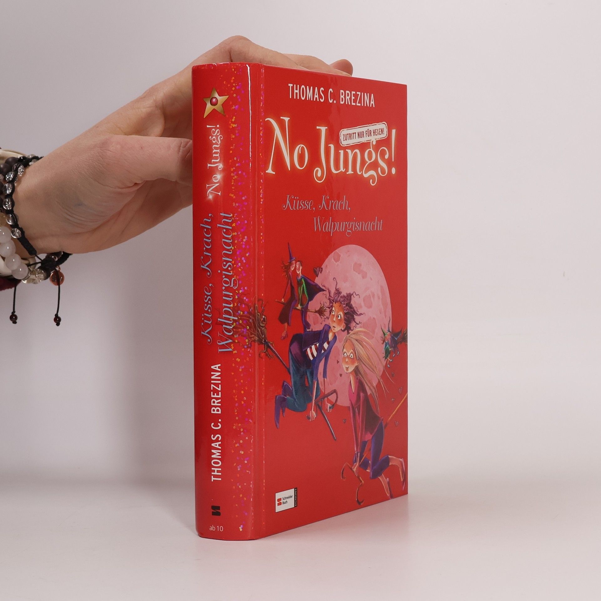 No Jungs! Zutritt nur für Hexen. Küsse, Krach, Walpurgisnacht