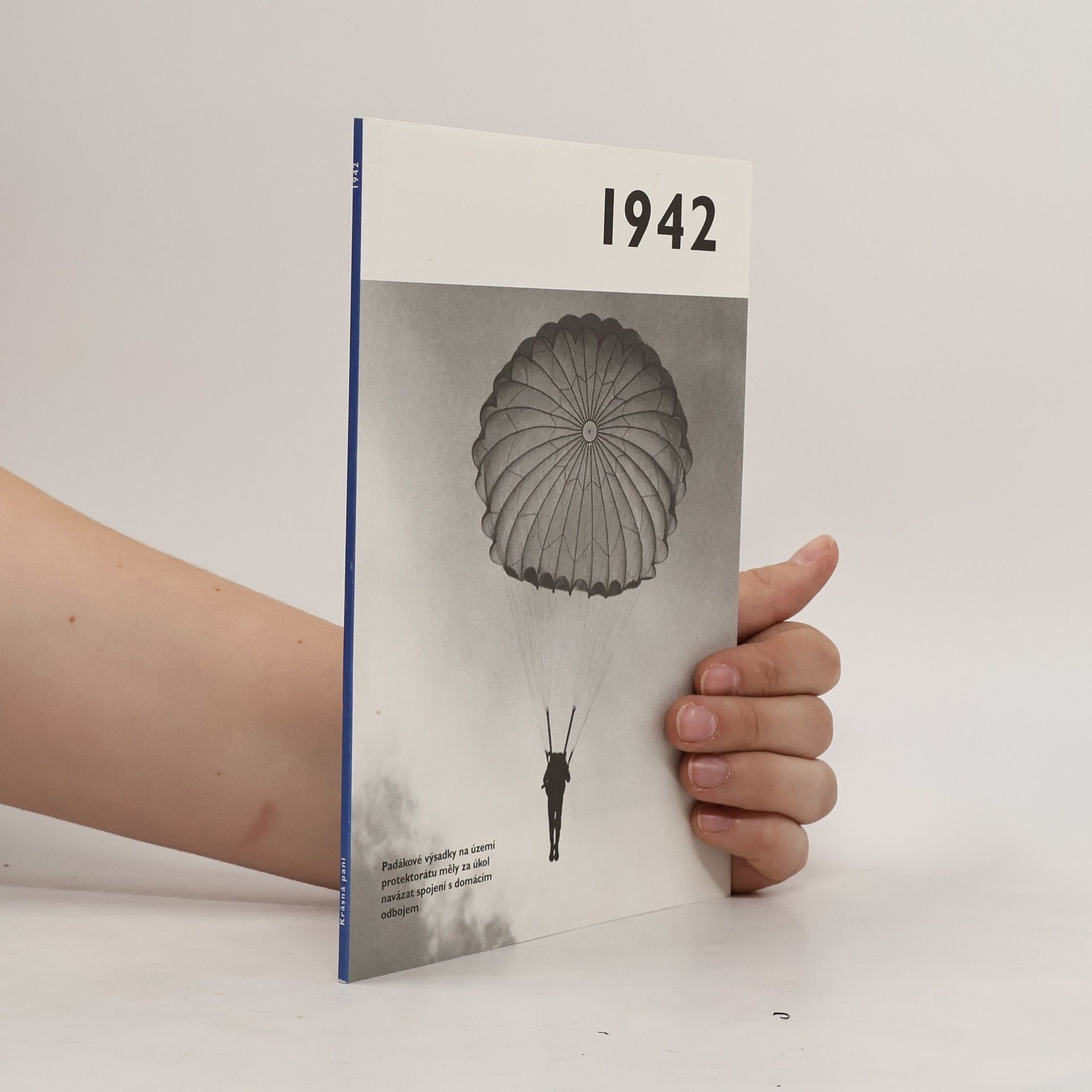 Kolektív autorov 1942 - Jaké to tenkrát bylo aneb Co se stalo v roce, kdy jste se narodili