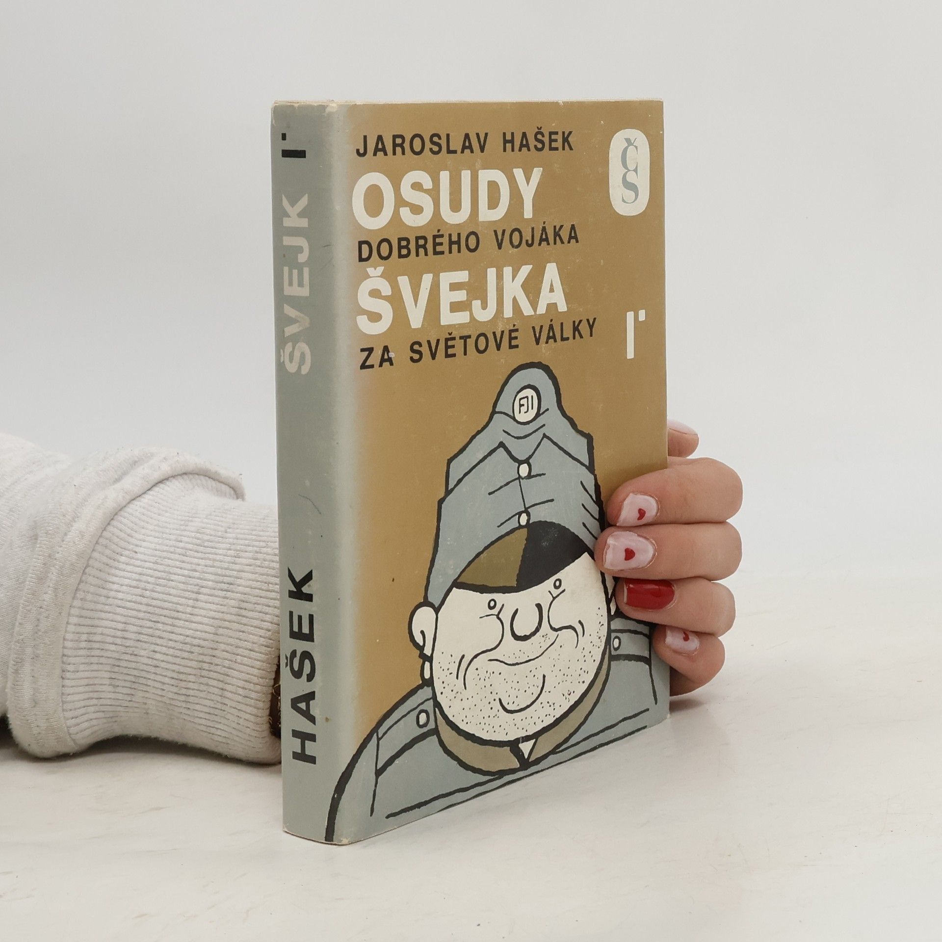 Jaroslav Hašek Osudy dobrého vojáka Švejka za světové války I.