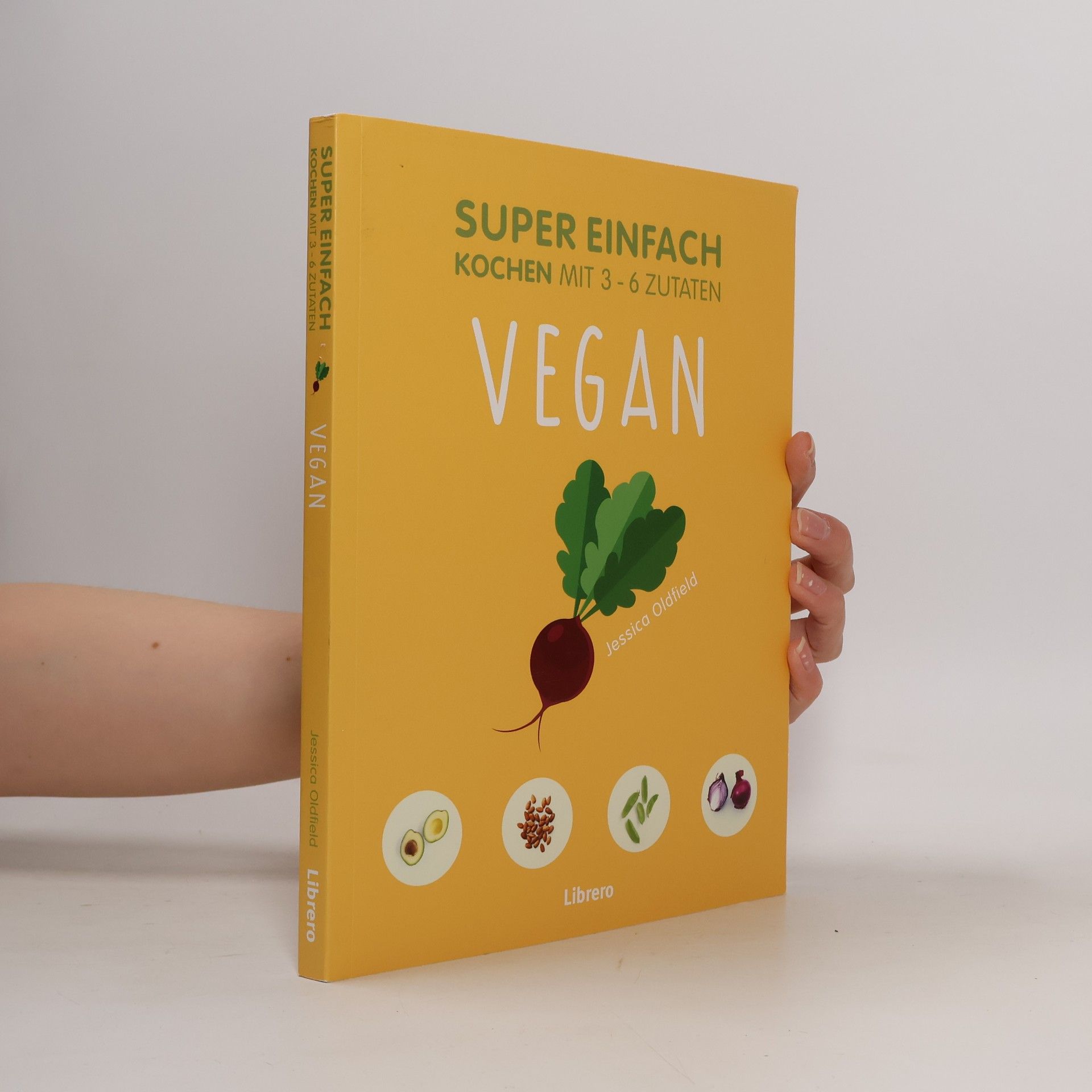Jessica Oldfield Super Einfach Vegan