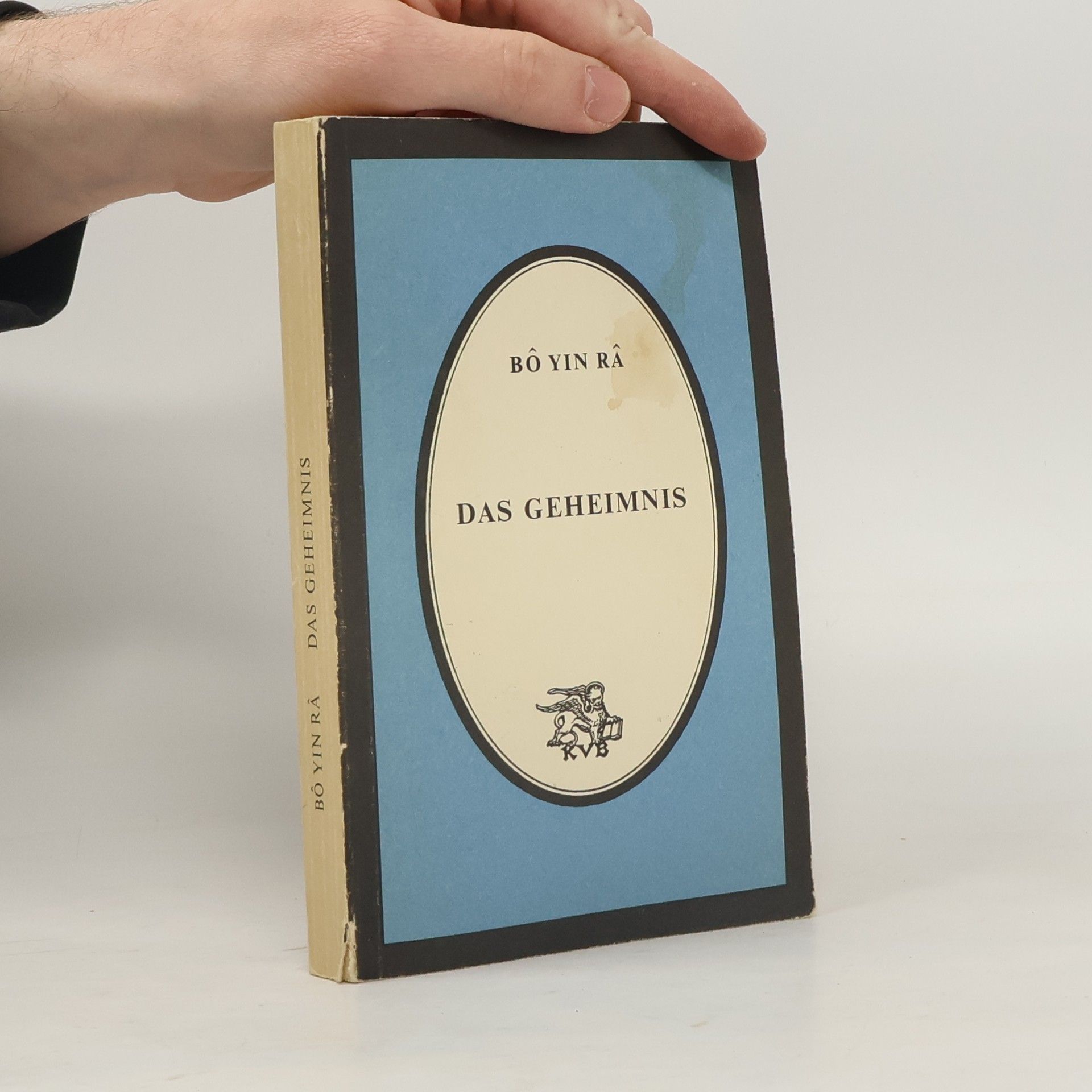 Bô Yin Râ Das Geheimnis