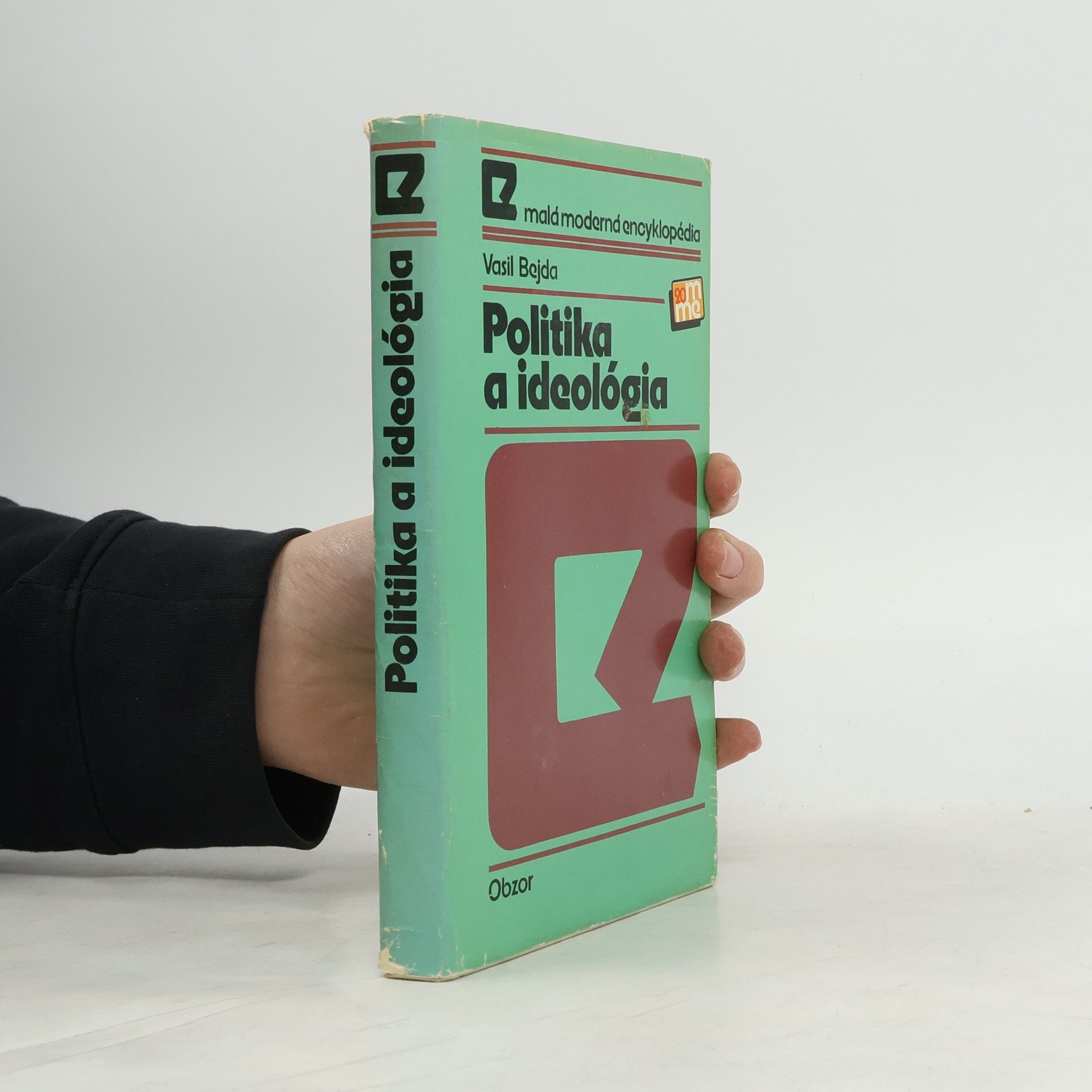 Vasil Bejda Politika a ideológia