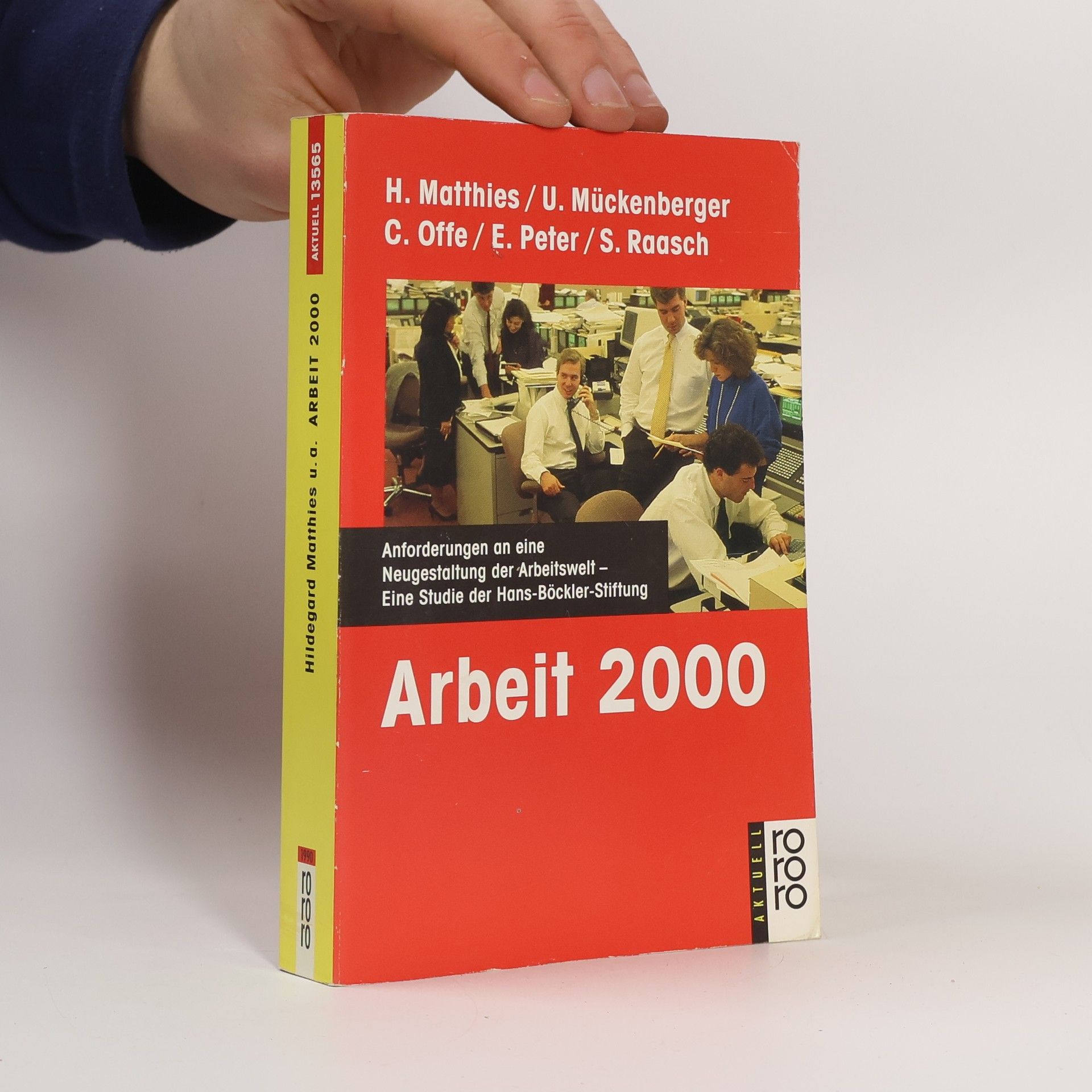 Hildegard Matthies Arbeit 2000: Anforderungen an eine Neugestaltung der Arbeitswelt