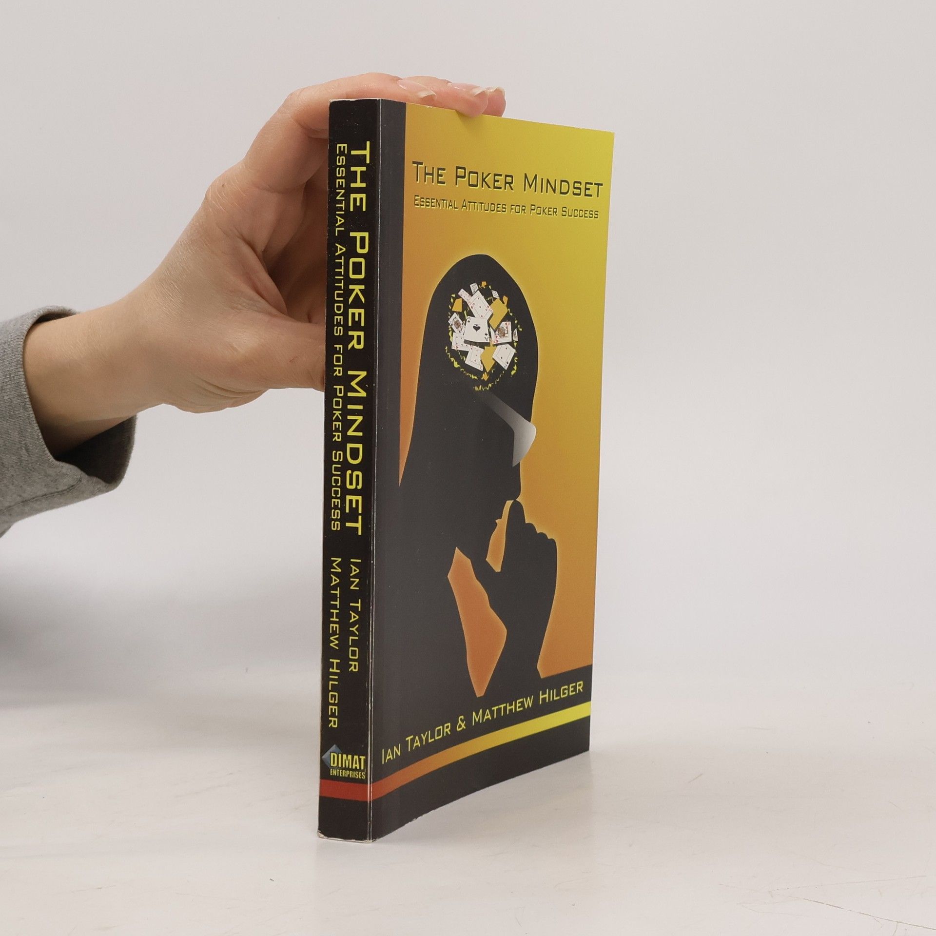 Matthew Hilger The Poker Mindset