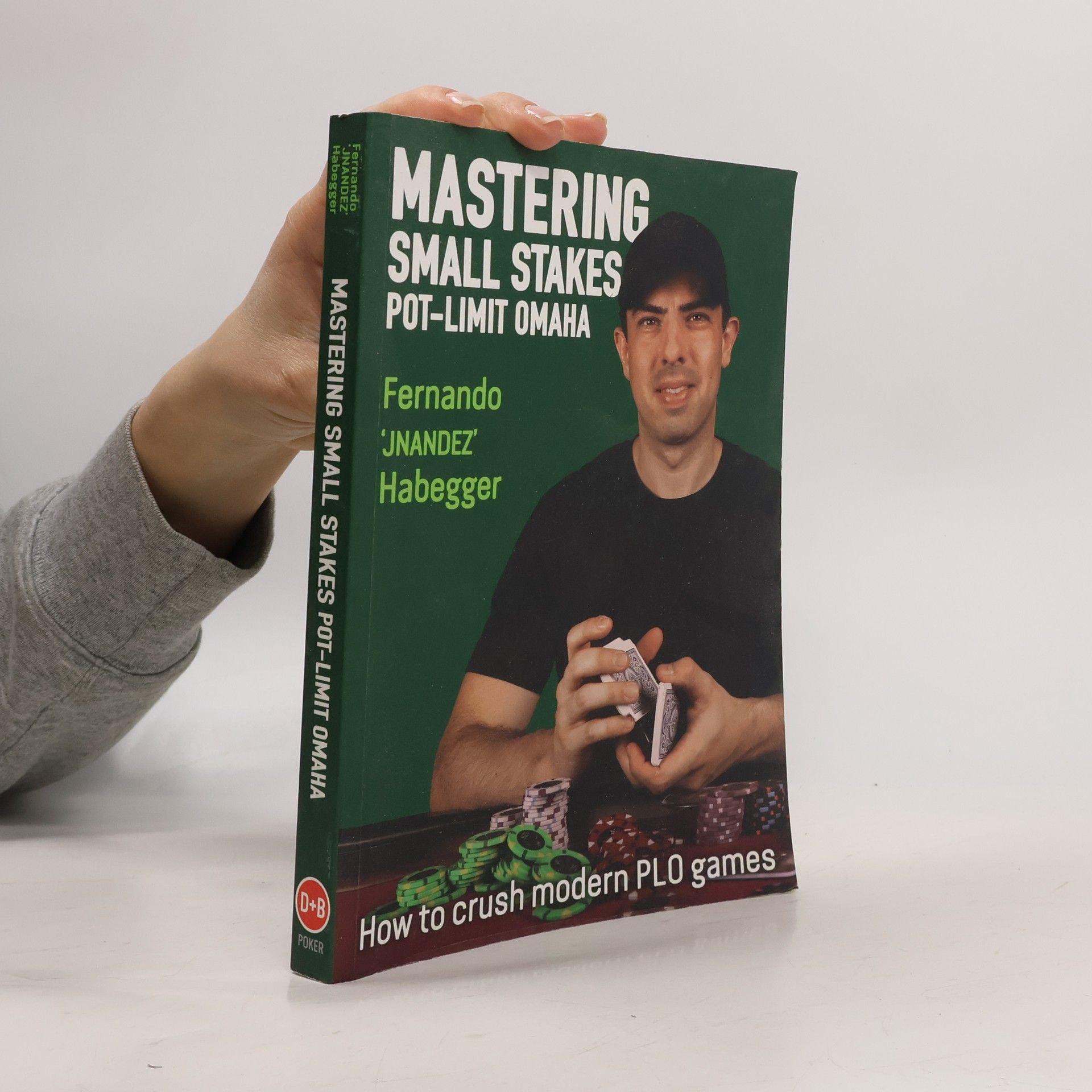 Fernando 'JNANDEZ' Habegger Mastering Small Stakes Pot-Limit Omaha