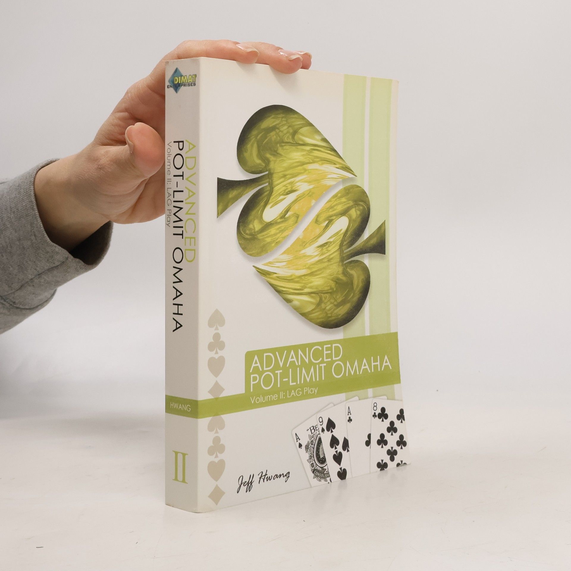 Jeff Hwang Advanced Pot-Limit Omaha II