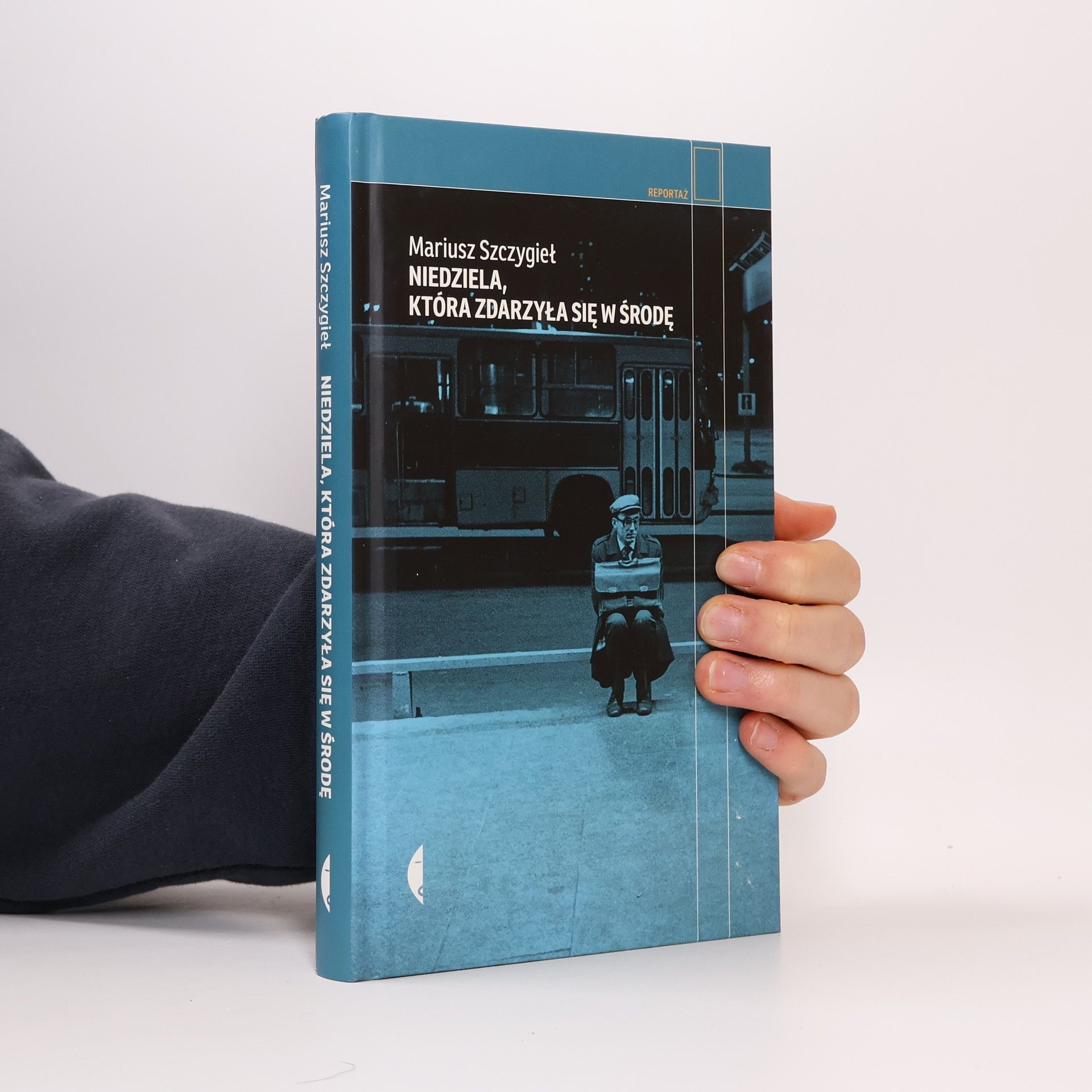 Mariusz Szczygieł Niedziela, która zdarzyła się w środę