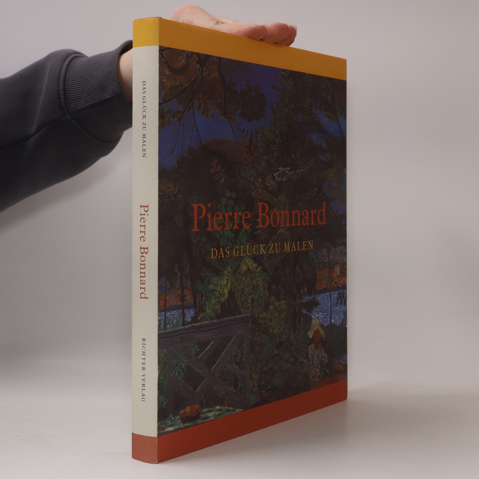 Pierre Bonnard Pierre Bonnard. Das Glück zu malen