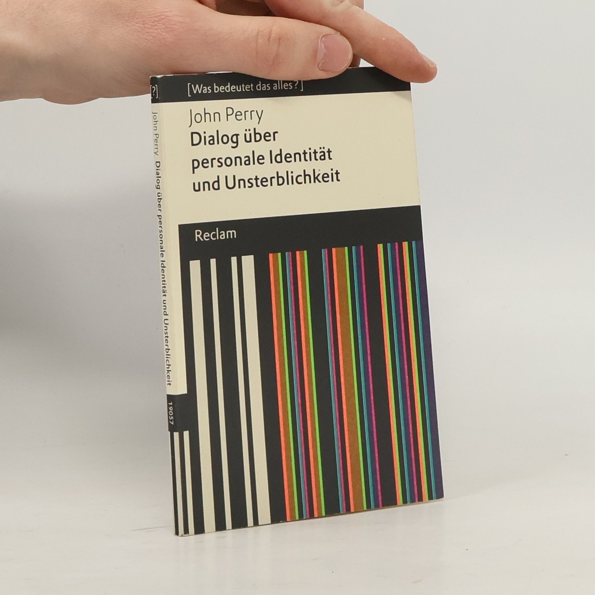 John Perry Reclams Universal-Bibliothek: Dialog über personale Identität und Unsterblichkeit