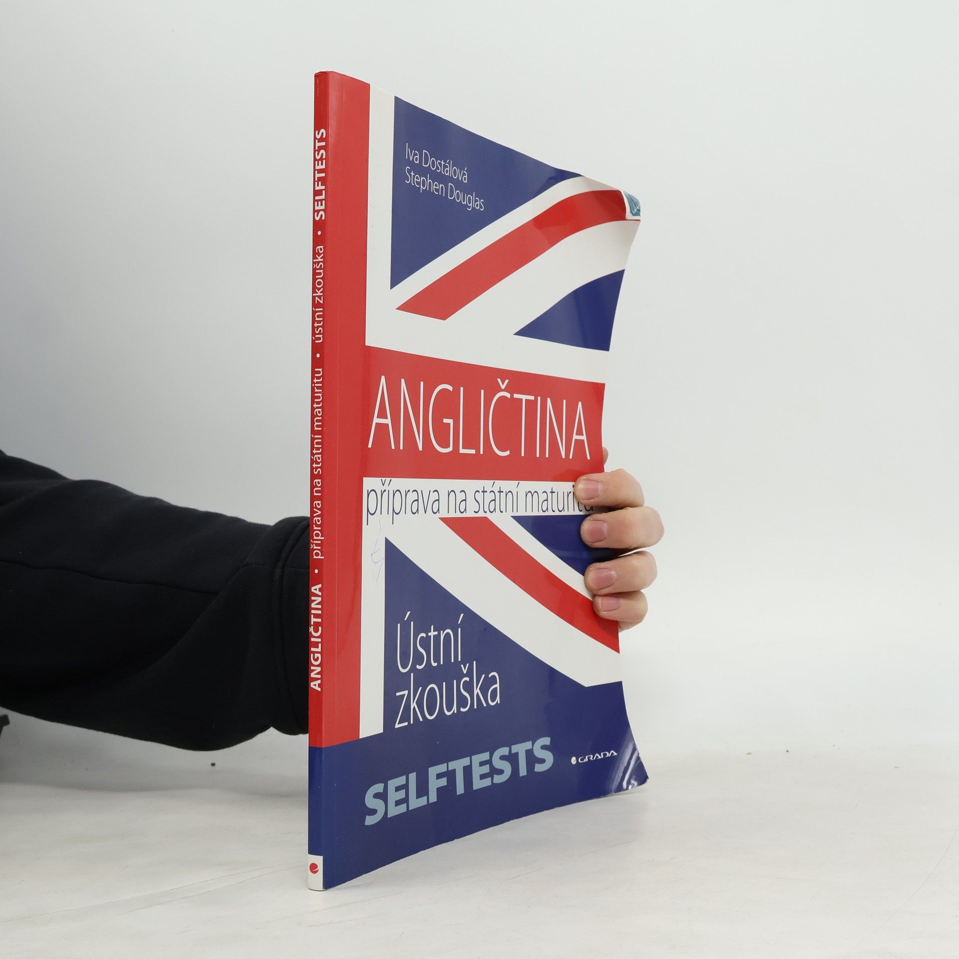 Iva Dostálová Angličtina : příprava na státní maturitu : ústní zkouška - selftests