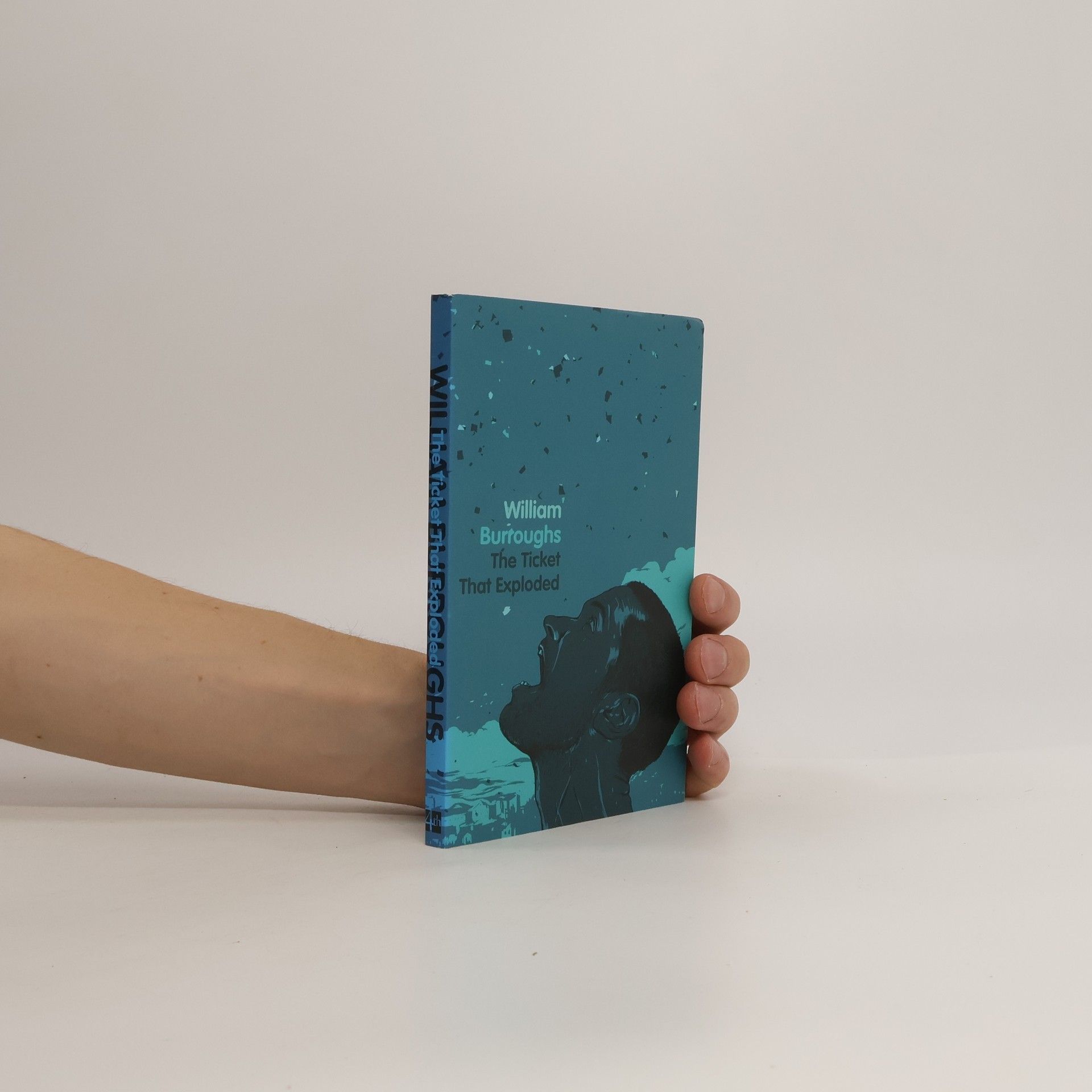 William S. Burroughs The Ticket that Exploded