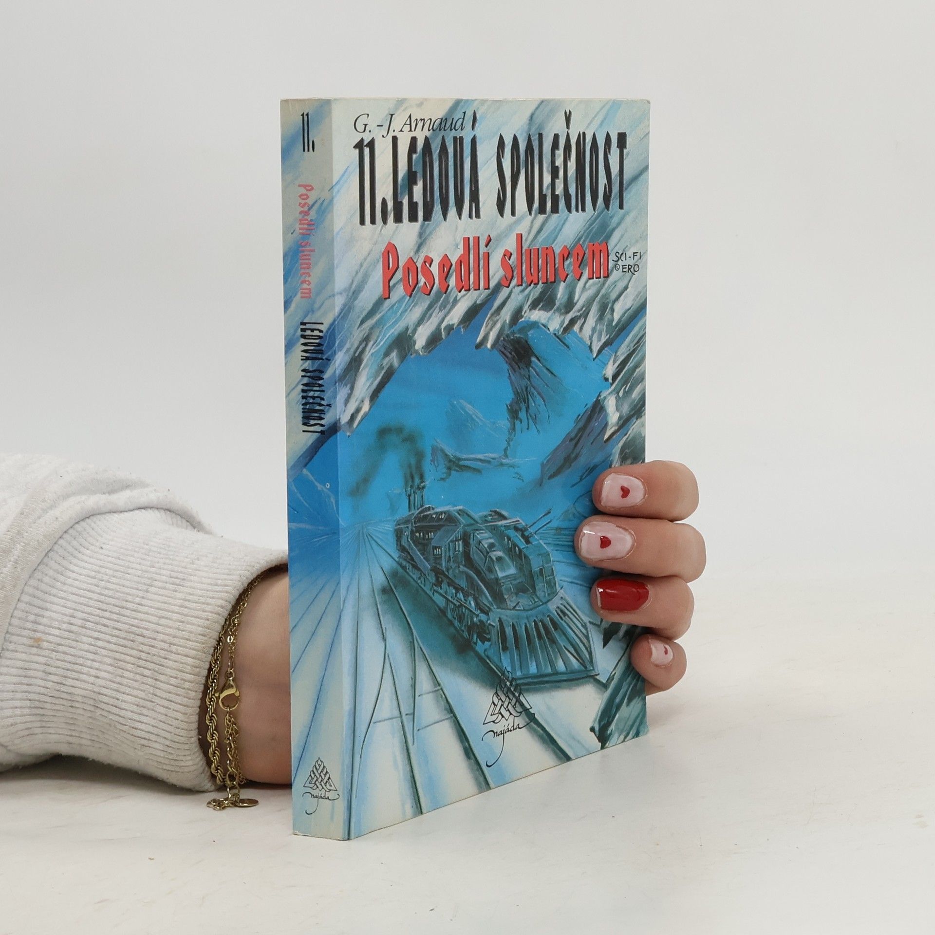 Georges Jean Arnaud Ledová společnost. 11, Posedlí sluncem