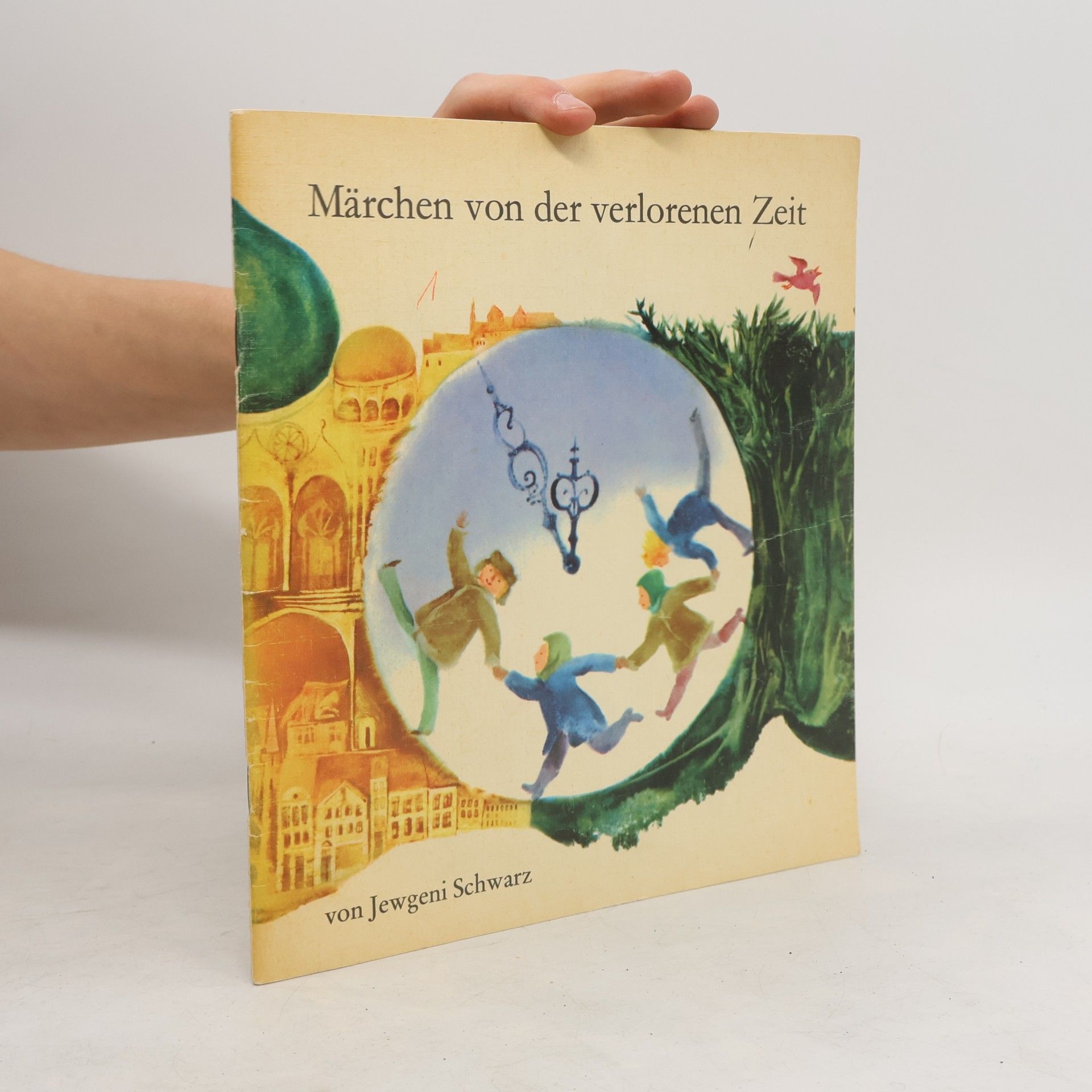 Jewgeni Schwarz Märchen von der verlorenen Zeit