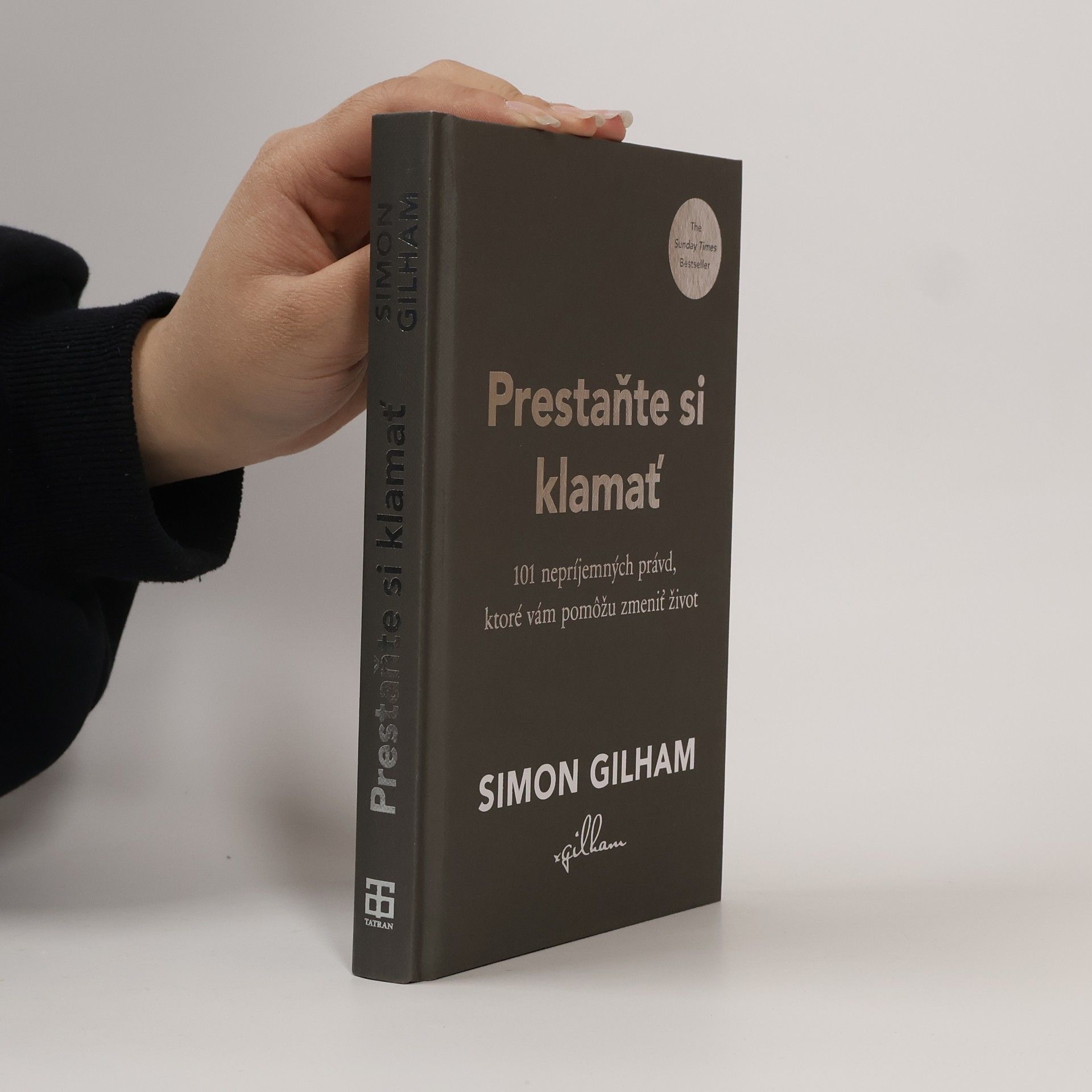 Simon Gilham Prestaňte si klamať