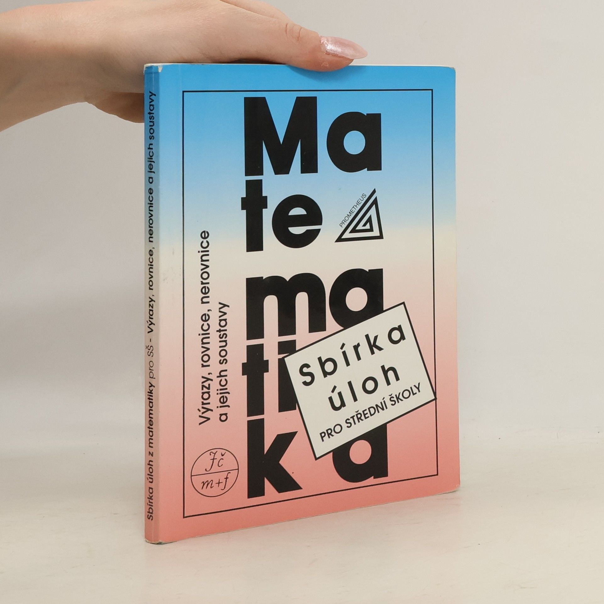 František Janeček Sbírka úloh z matematiky pro střední školy