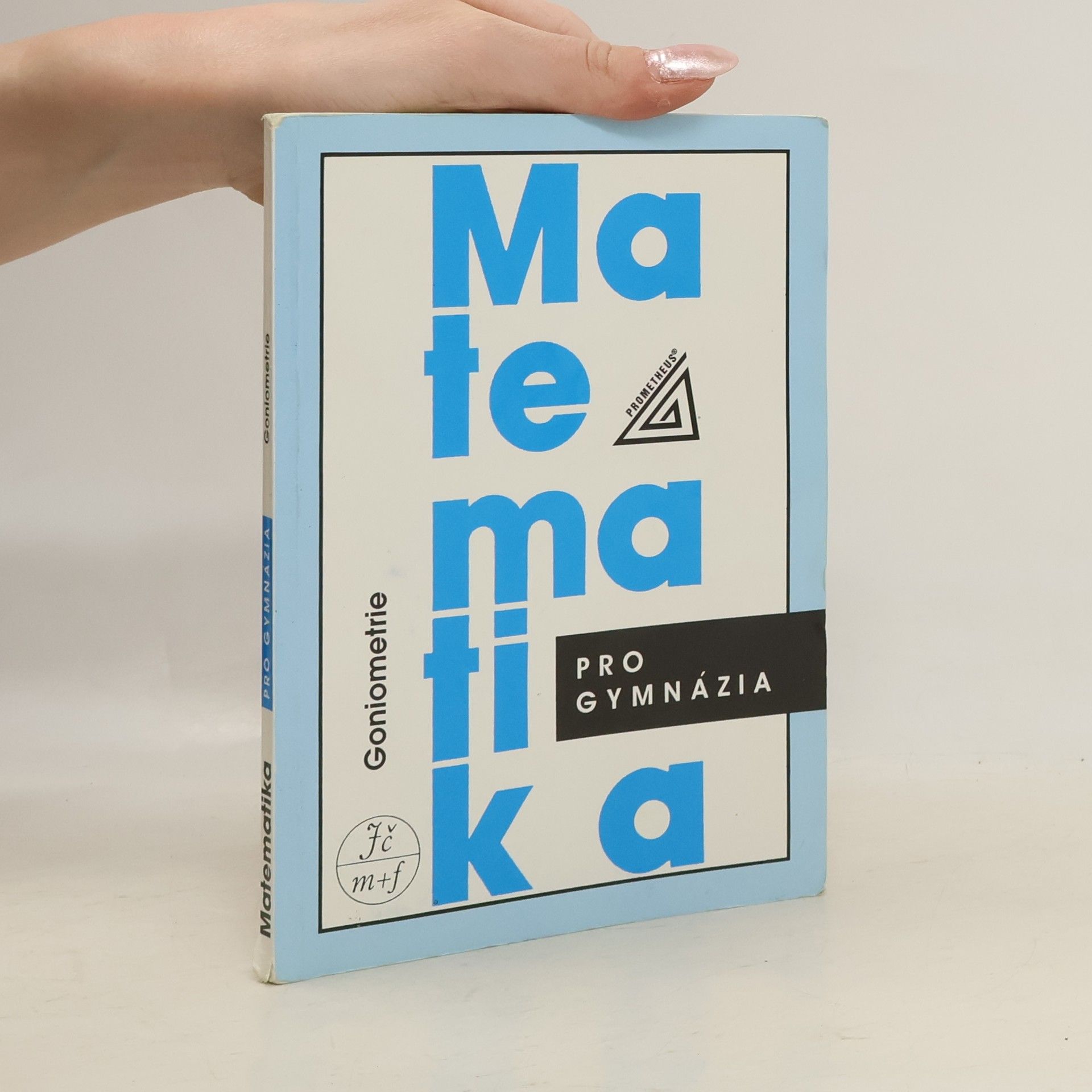 Matematika pro gymnázia: goniometrie