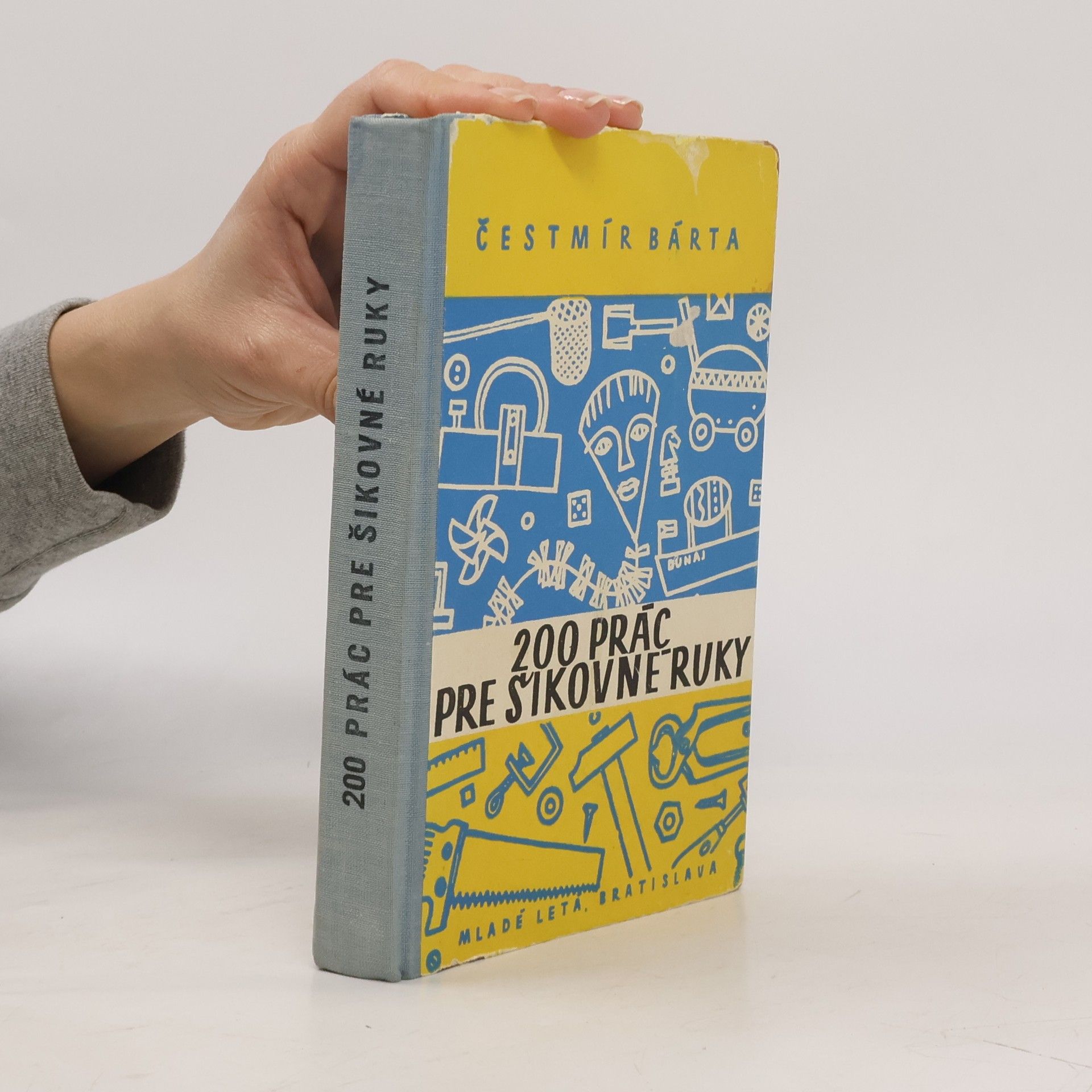 Čestmír Bárta 200 prác pre šikovné ruky