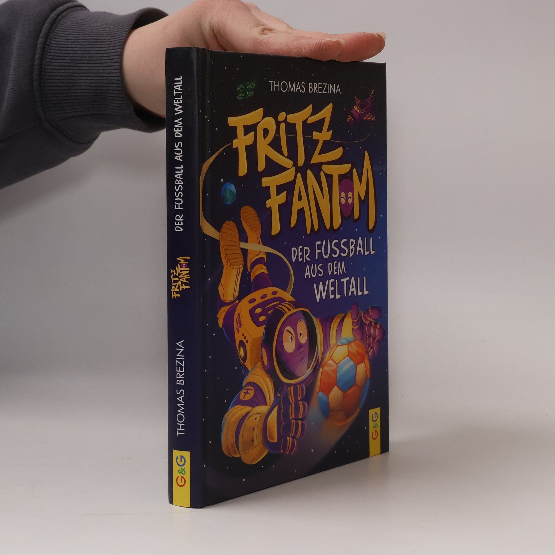 Thomas Brezina Fritz Fantom - Der Fußball aus dem Weltall
