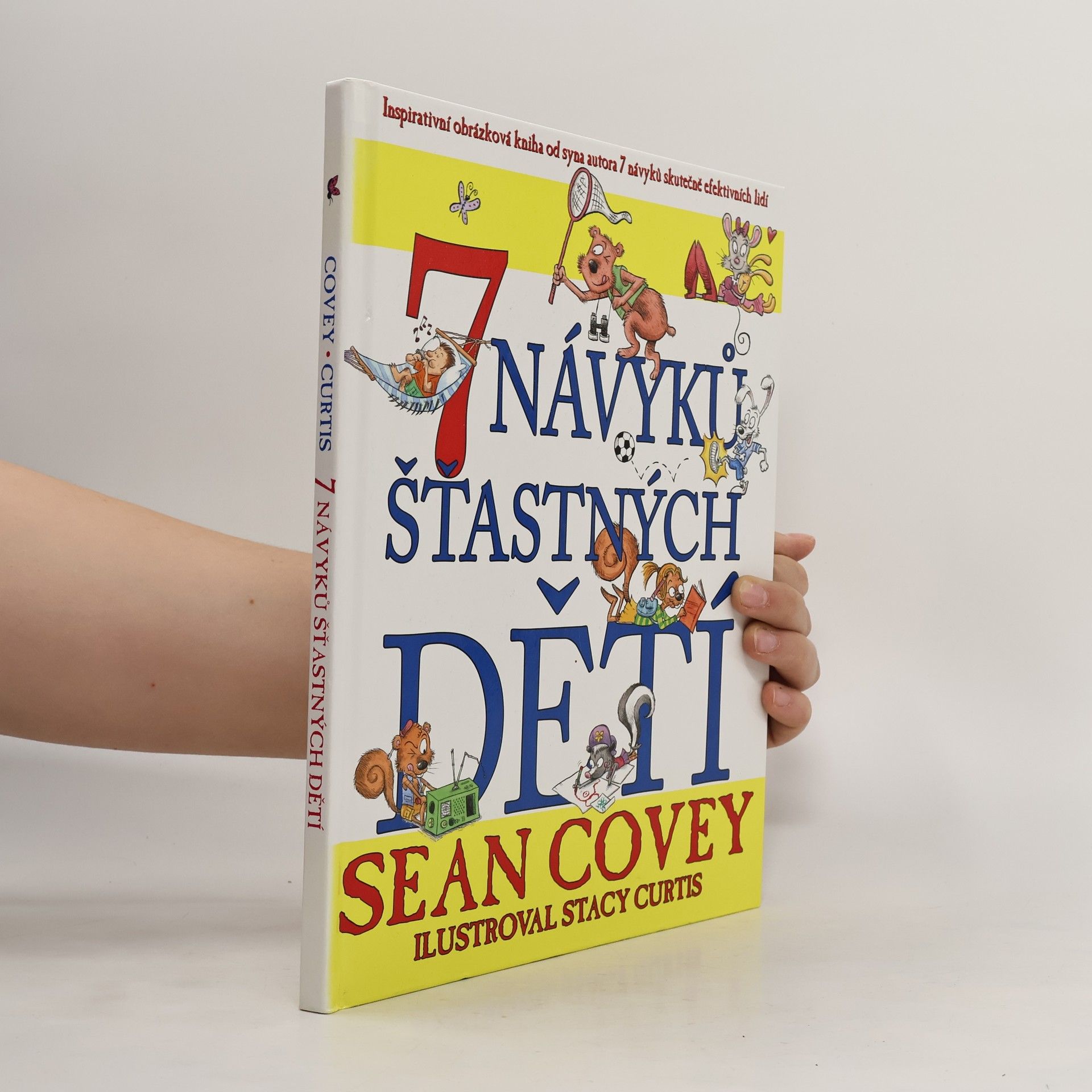 Sean Covey 7 návyků šťastných dětí