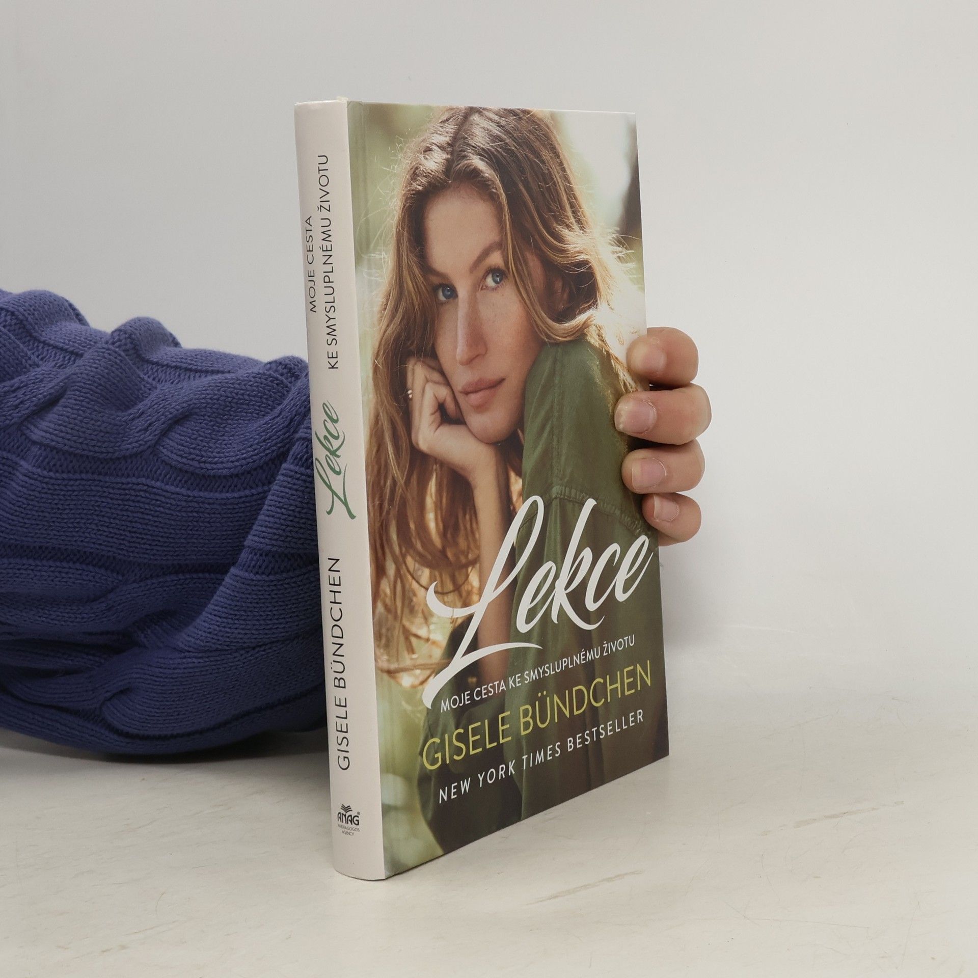 Gisele Bündchen Lekce. Moje cesta ke smysluplnému životu