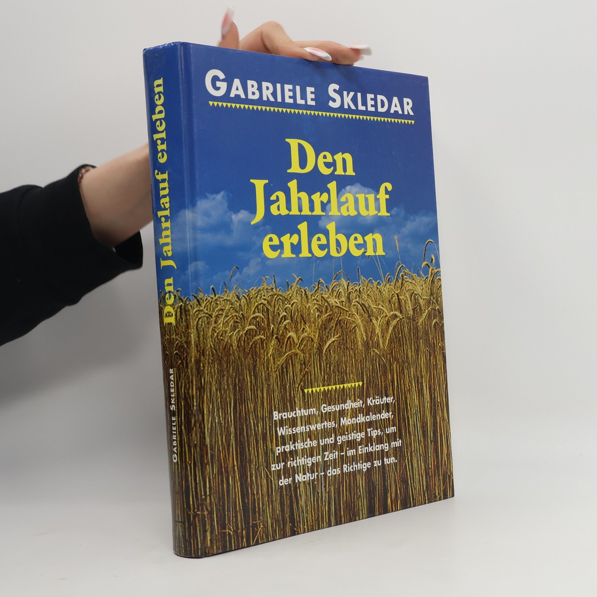 Gabriele Skledar Den Jahrlauf erleben
