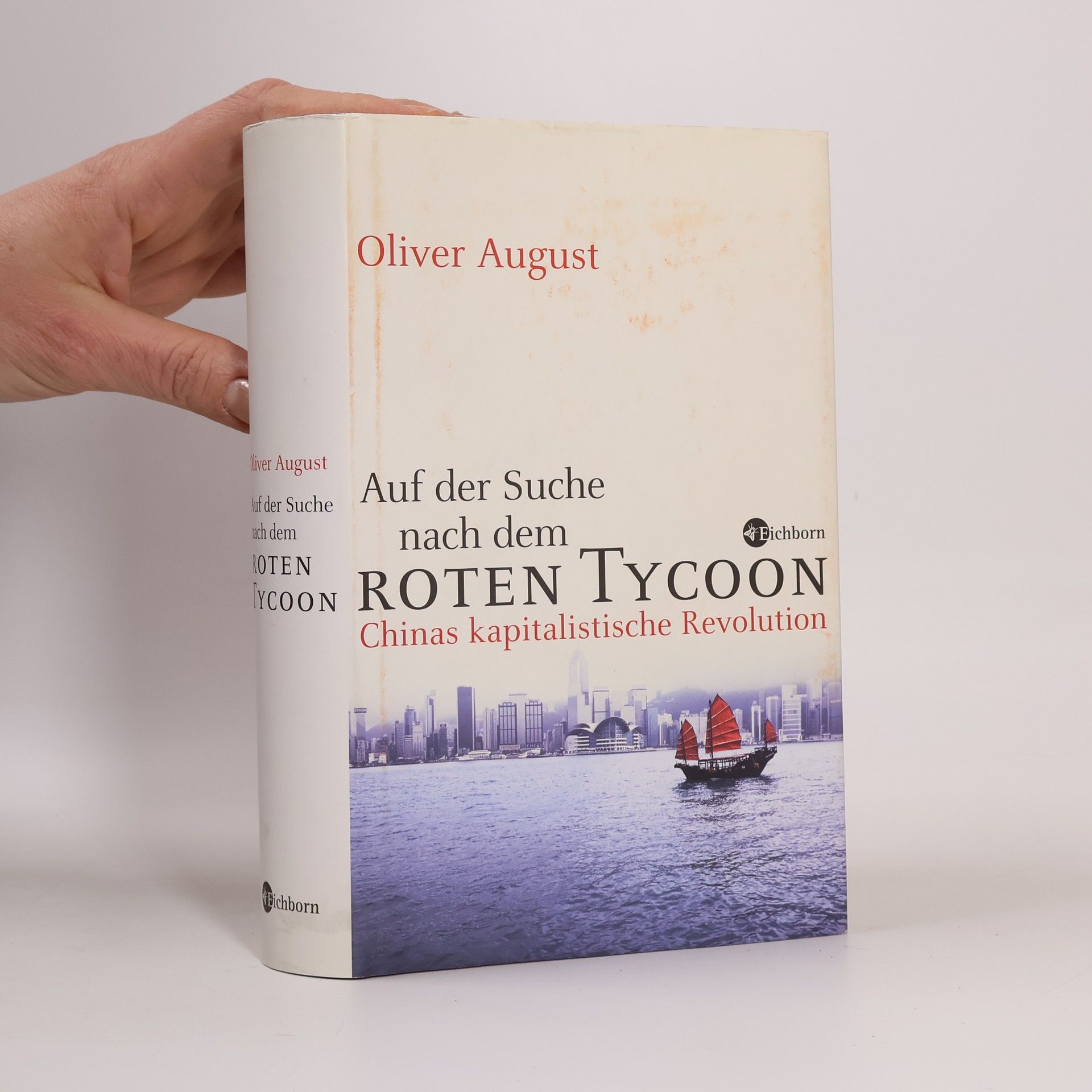 Oliver August Auf der Suche nach dem roten Tycoon
