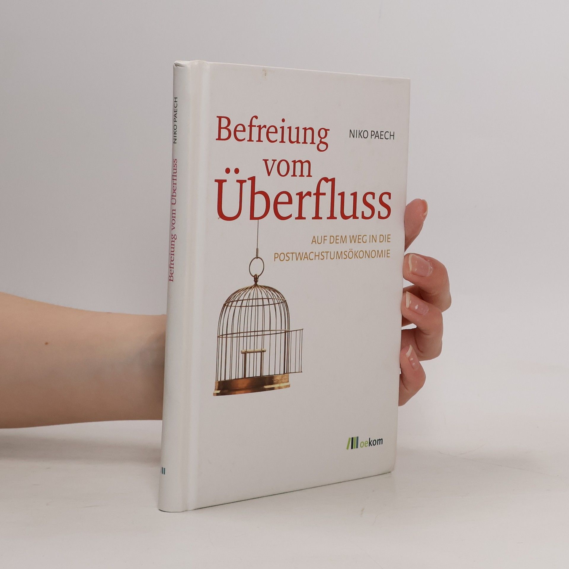 Niko Paech Befreiung vom Überfluss