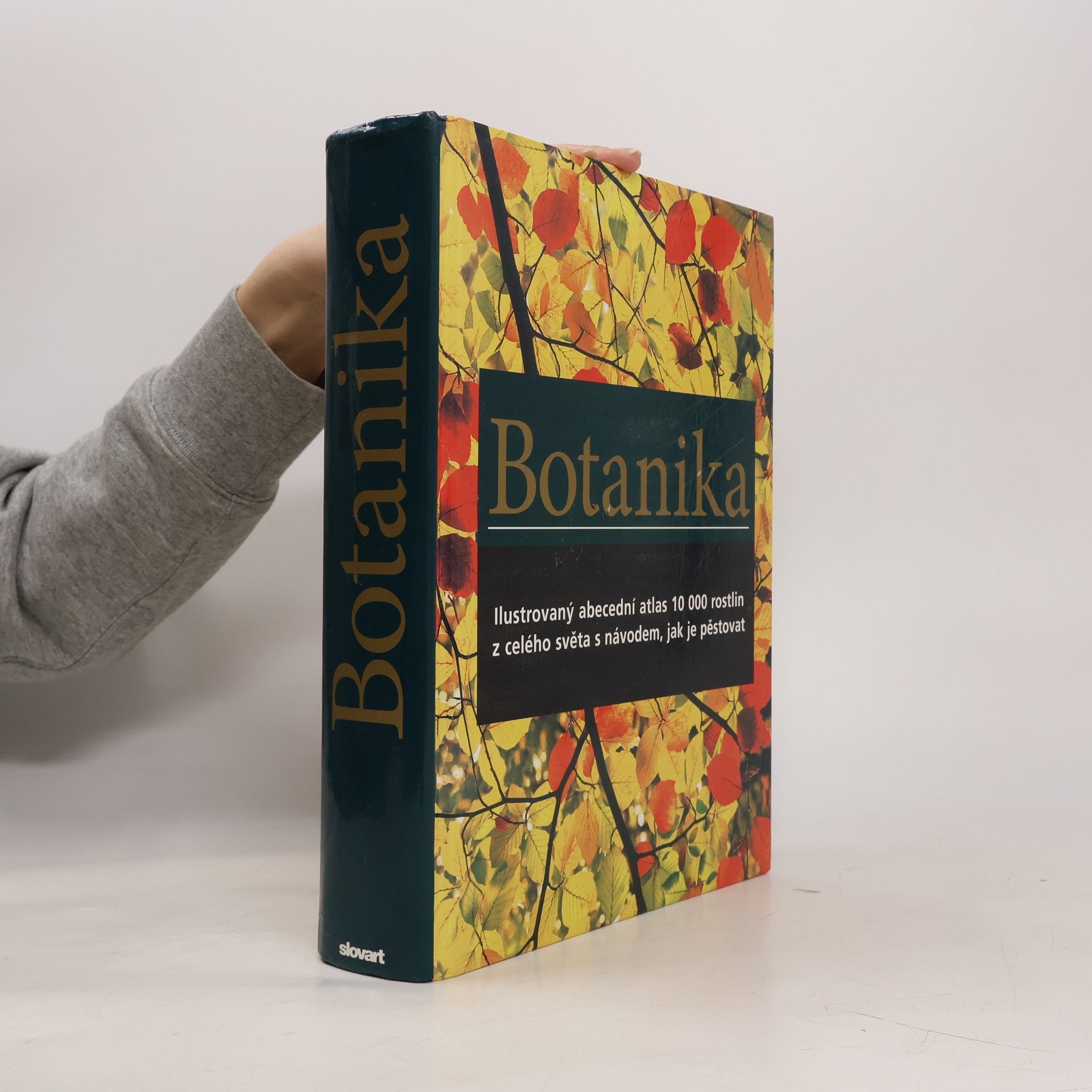 Geoffrey Burnie Botanika. Ilustrovaný abecední atlas 10 000 zahradních rostlin s návodem, jak je pěstovat