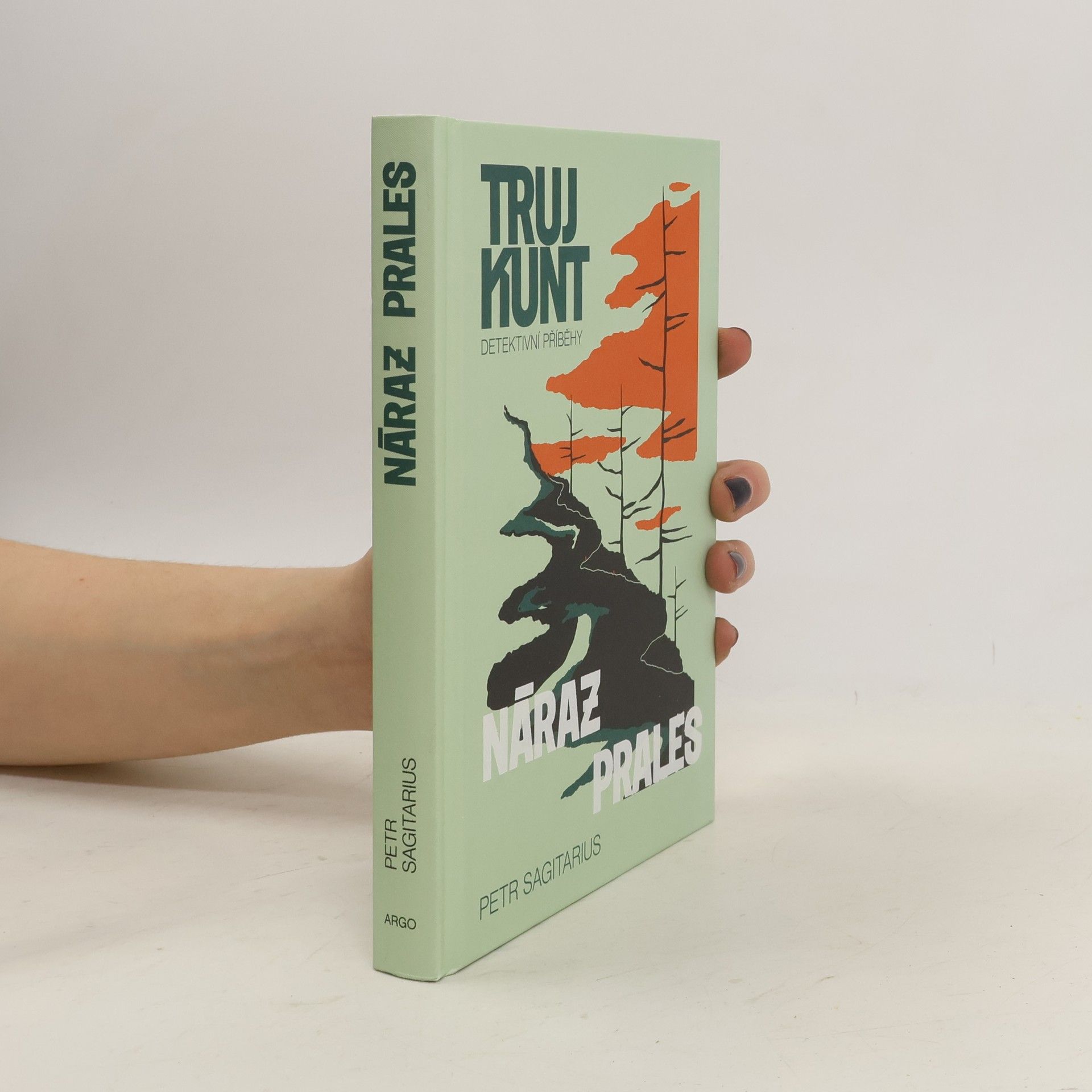 Petr Sagitarius Náraz / Prales