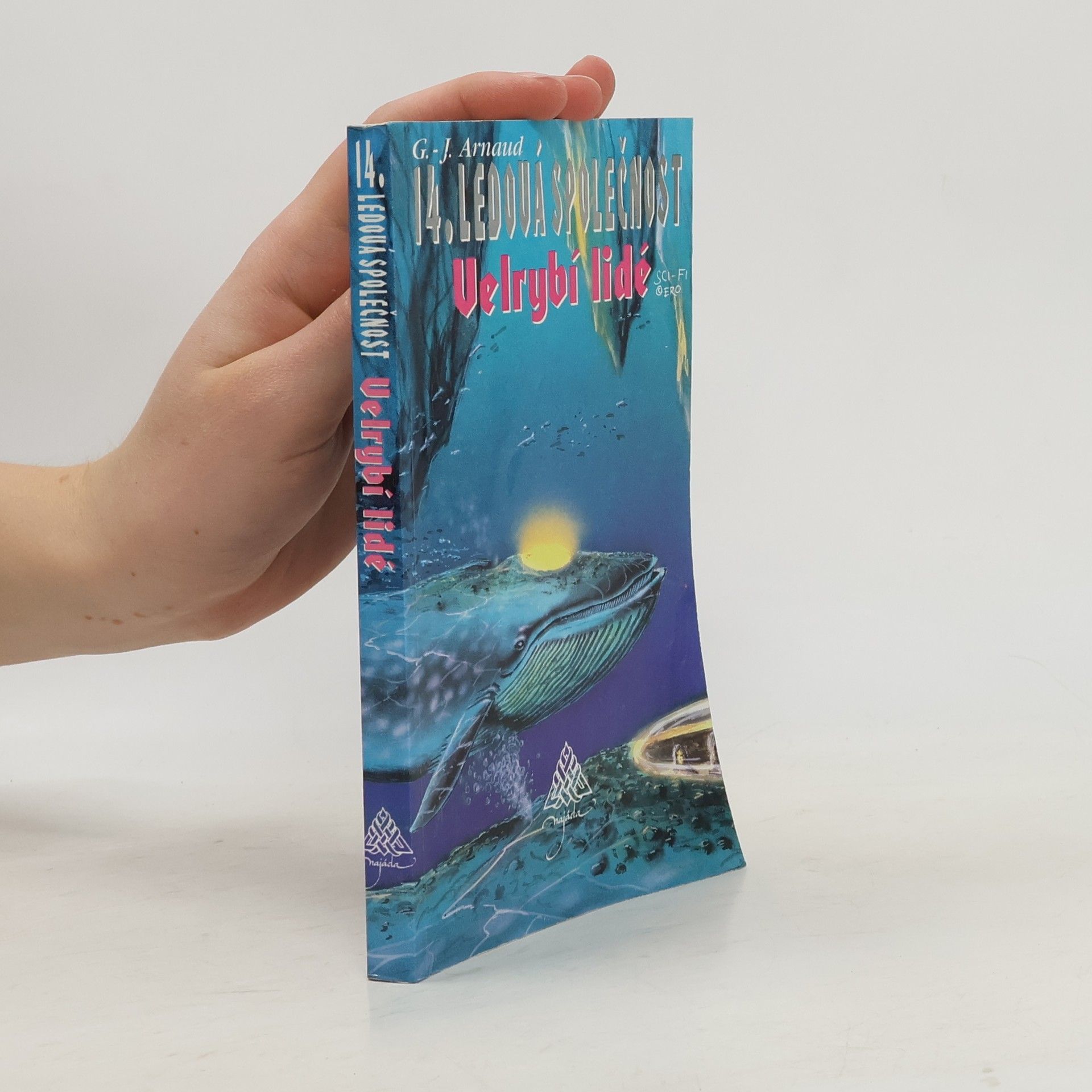 Georges-Jean Arnaud Ledová společnost 14. Velrybí lidé