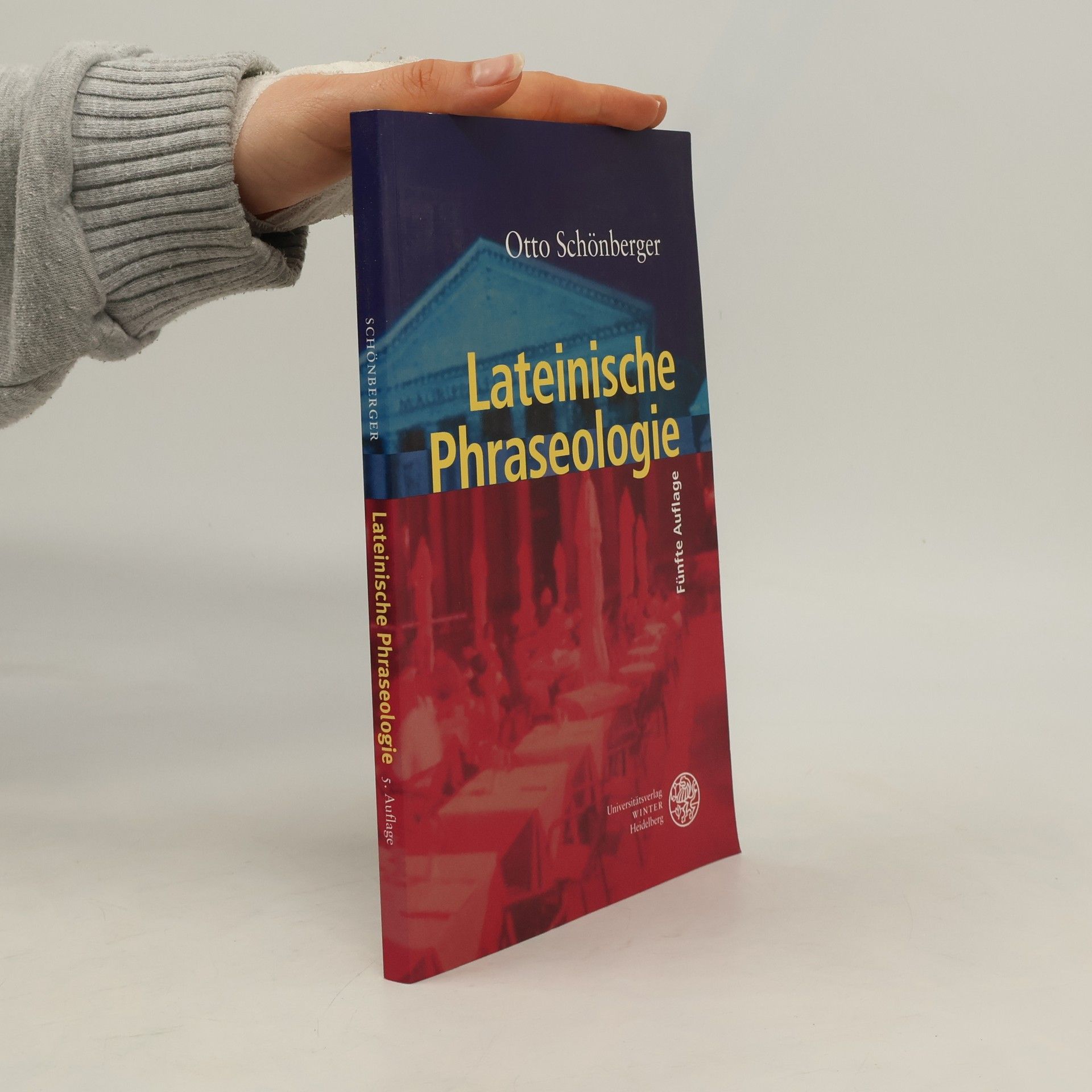 Otto Schönberger Lateinische Phraseologie