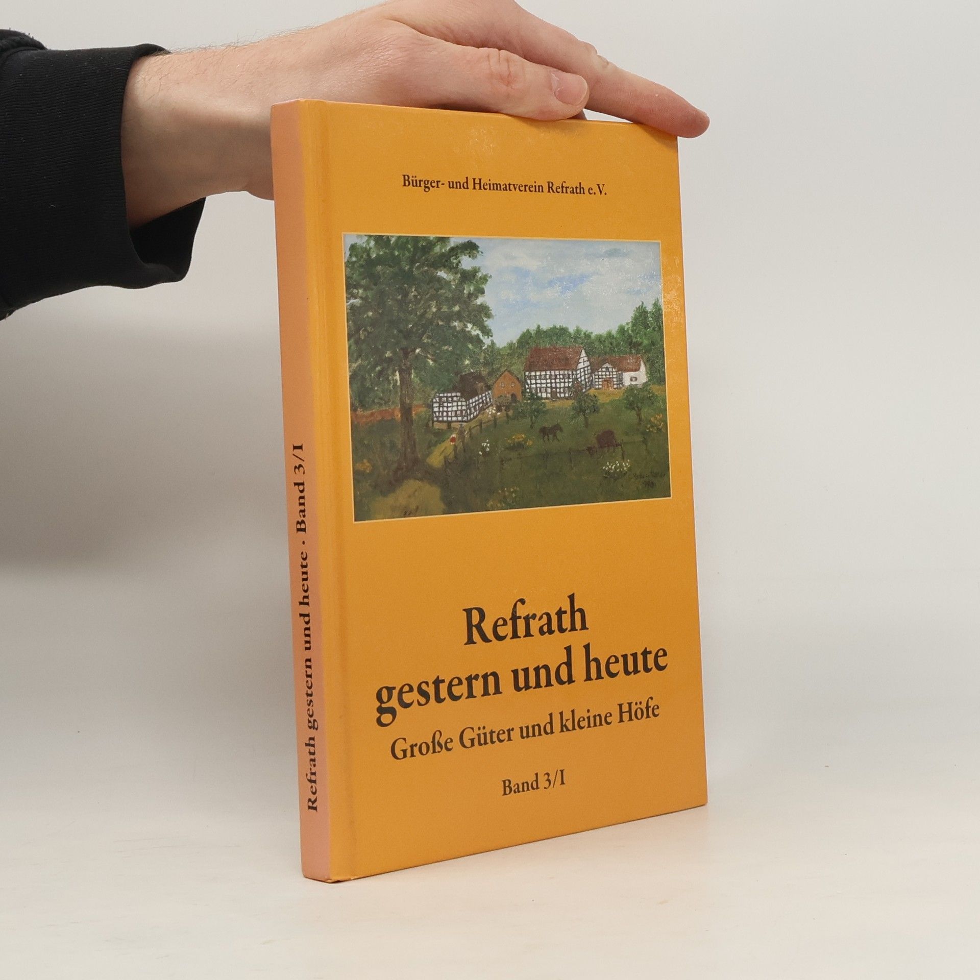 Autorenkollektiv Refrath gestern und heute 3/I