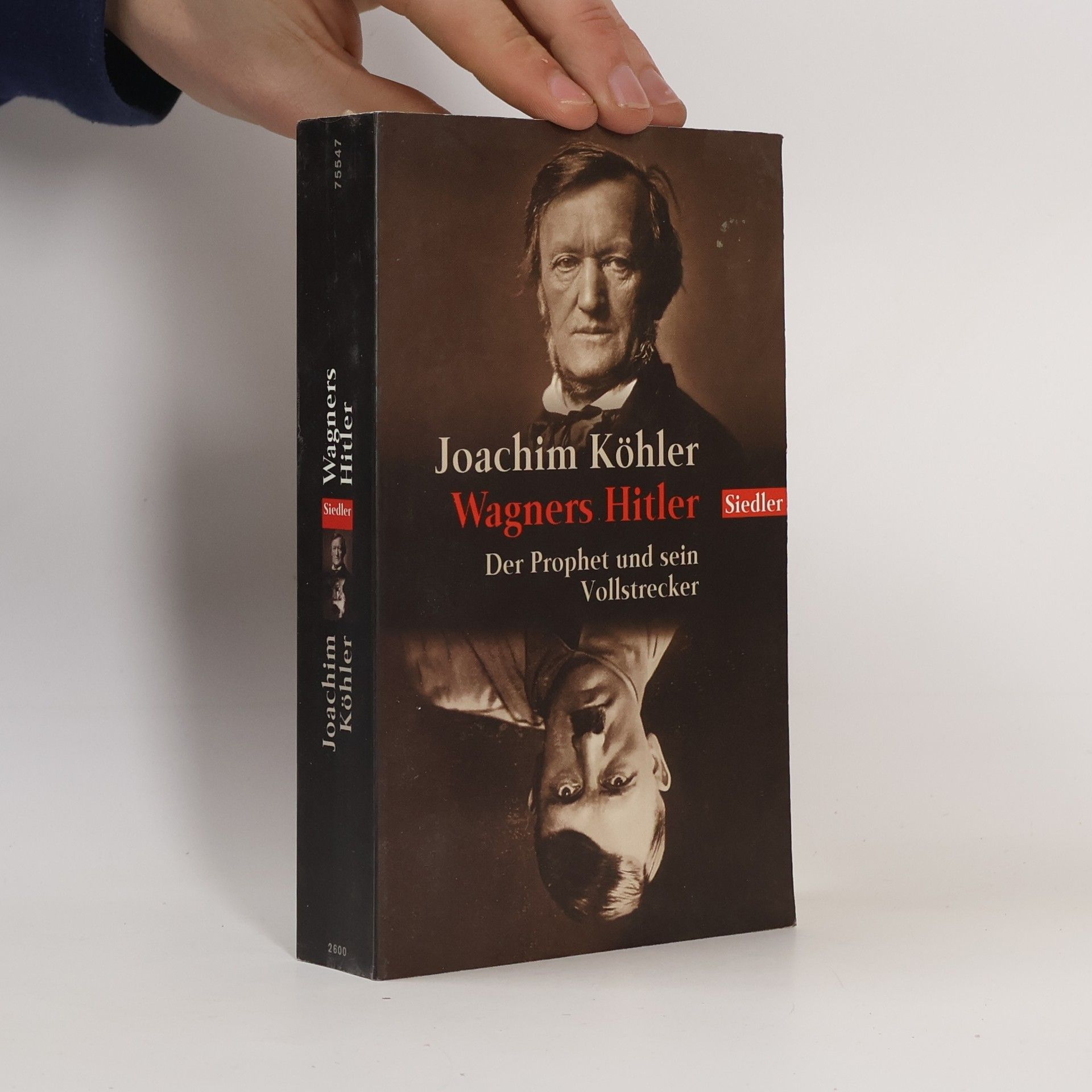 Joachim Köhler Wagners Hitler