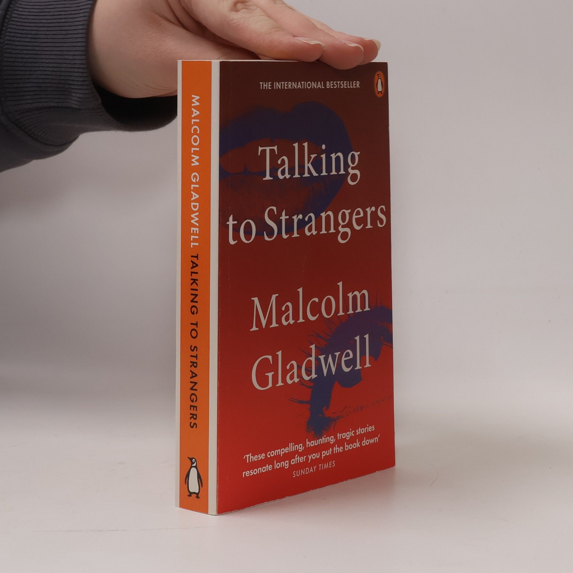 Malcolm Gladwell Talking to strangers : what we should know about the people we donť know